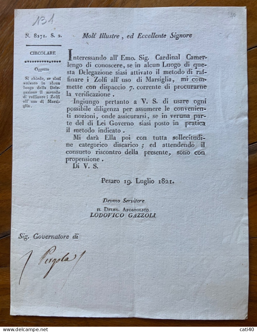 PESARO 19 Luglio 1821 - RAFFINAZIONE ZOLFI ALL'USO DI  MARSIGLIA ...IL DELEGATO APOSTOLICO LODOVICO GAZZOLI - Documents Historiques