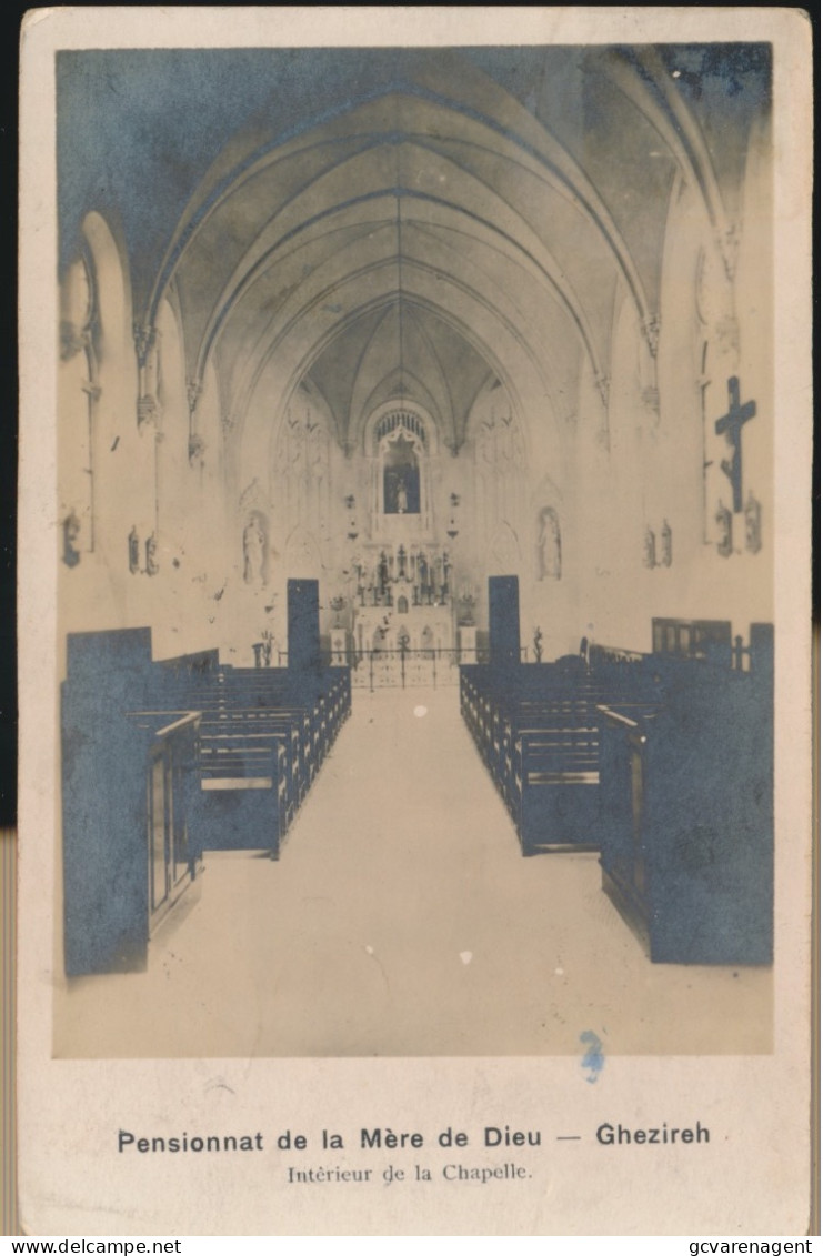 GHEZIREH       PENSIONNAT DE LA MERE DE DIEU - INTERIEUR DE LA CHAPELLE.   CARTE PHOTO - Autres & Non Classés