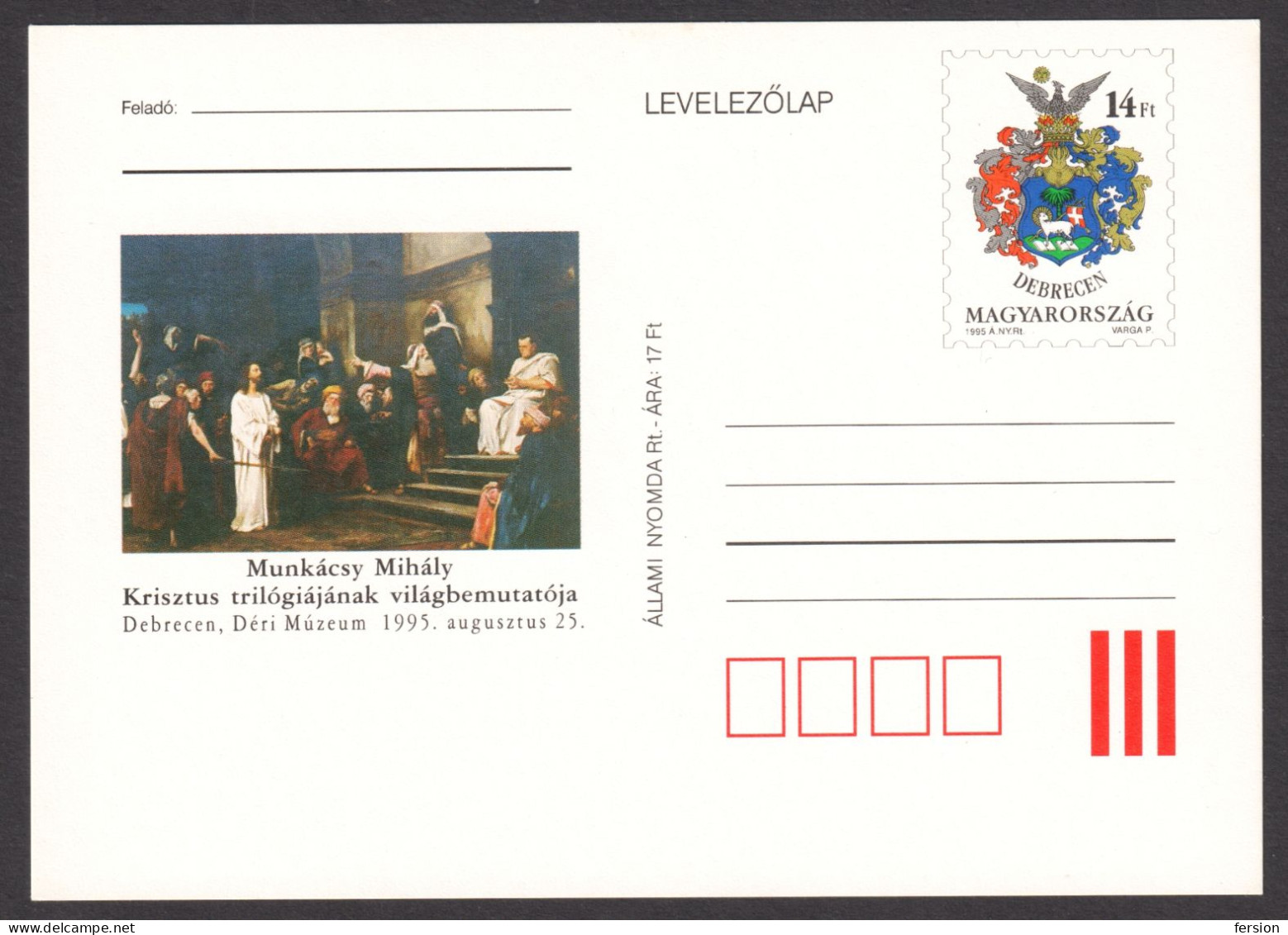 JESUS Christ Trilogy - Painting MUNKÁCSY 1995 HUNGARY COAT Of Arms / CITY Debrecen STATIONERY POSTCARD - Postwaardestukken