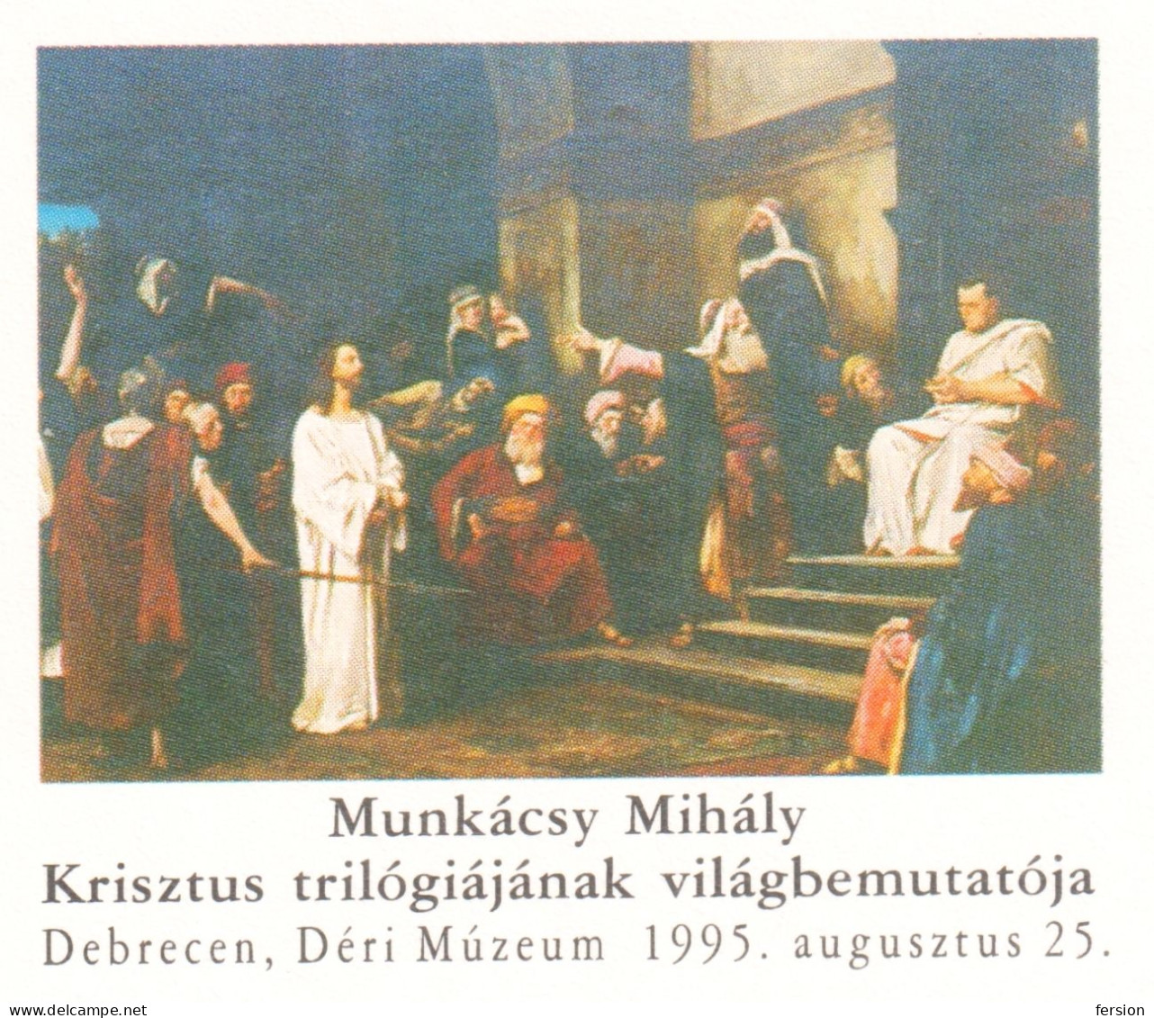 JESUS Christ Trilogy - Painting MUNKÁCSY 1995 HUNGARY COAT Of Arms / CITY Debrecen STATIONERY POSTCARD - Interi Postali