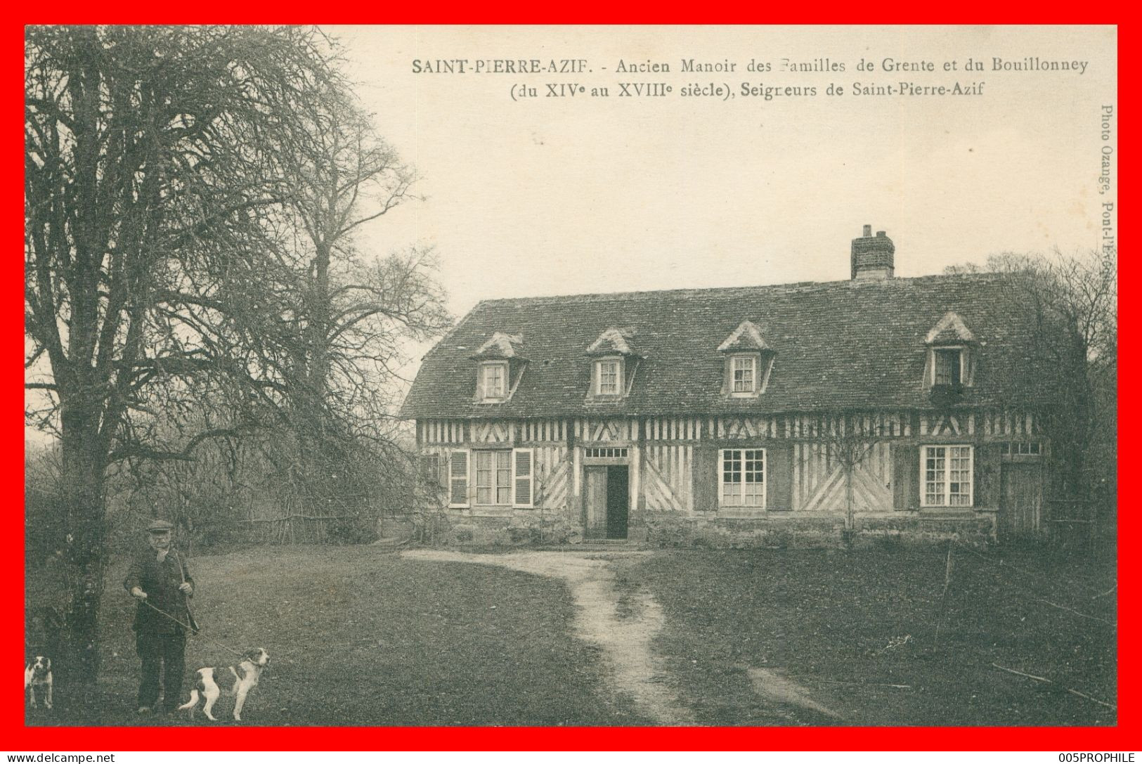 * SAINT PIERRE AZIF * MANOIR DES FAMILLES DE GRENTE ET DU BOUILLONNEY - ST - SEIGNEURS - CHASSEURS - PHOTO OZENGE - Sonstige & Ohne Zuordnung