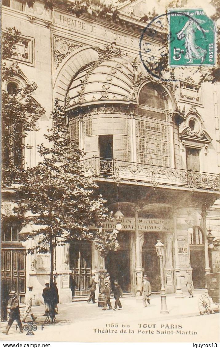 CPA. [75] > TOUT PARIS > N° 1155 Bis - Théâtre De La Porte St-Martin - Belle Animation - (Xe Arrt.) - 1910 - TBE - Paris (10)