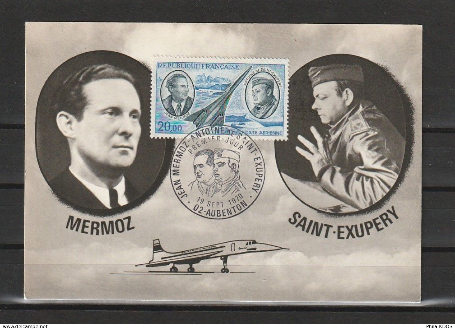 " MERMOZ / SAINT-EXUPERY / CONCORDE " Sur Carte Maximum De 1970. AUBENTON. N° YT PA 44. Parfait état CM à Saisir !!! - Airplanes