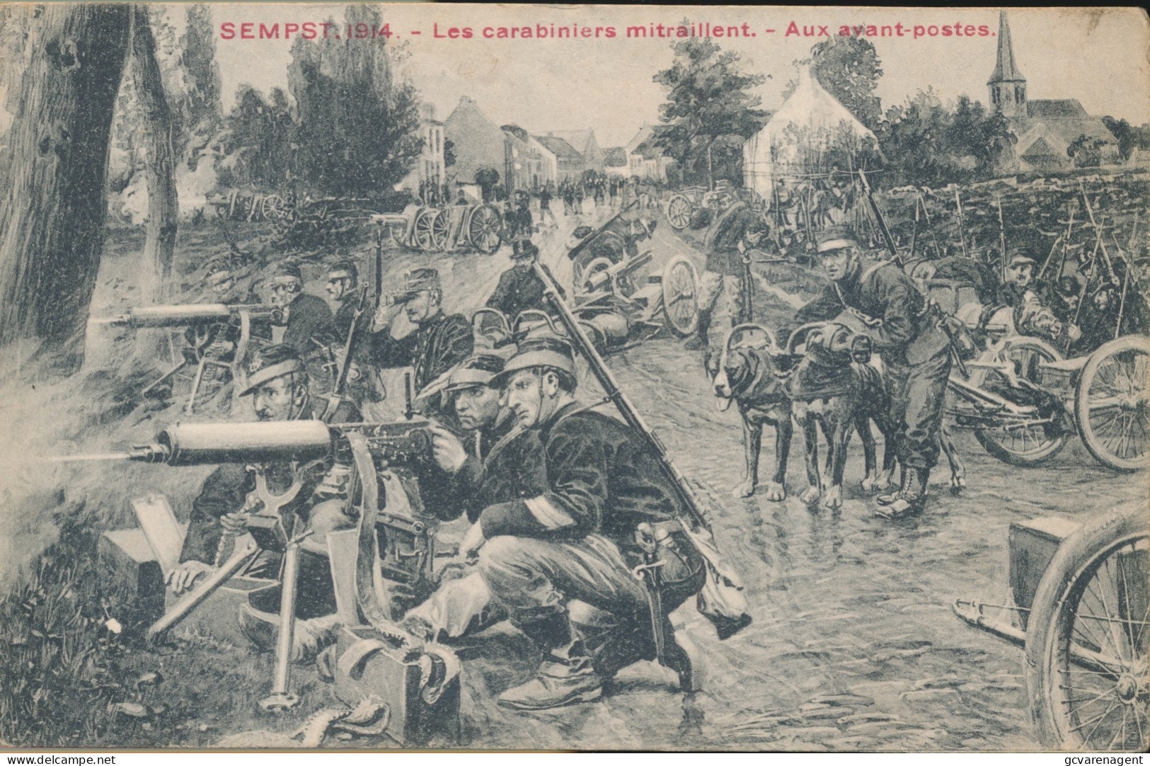 SEMPS 1914. LES CARABINIERS MITRAILLENT  , AUX AVANT POSTES - War 1914-18