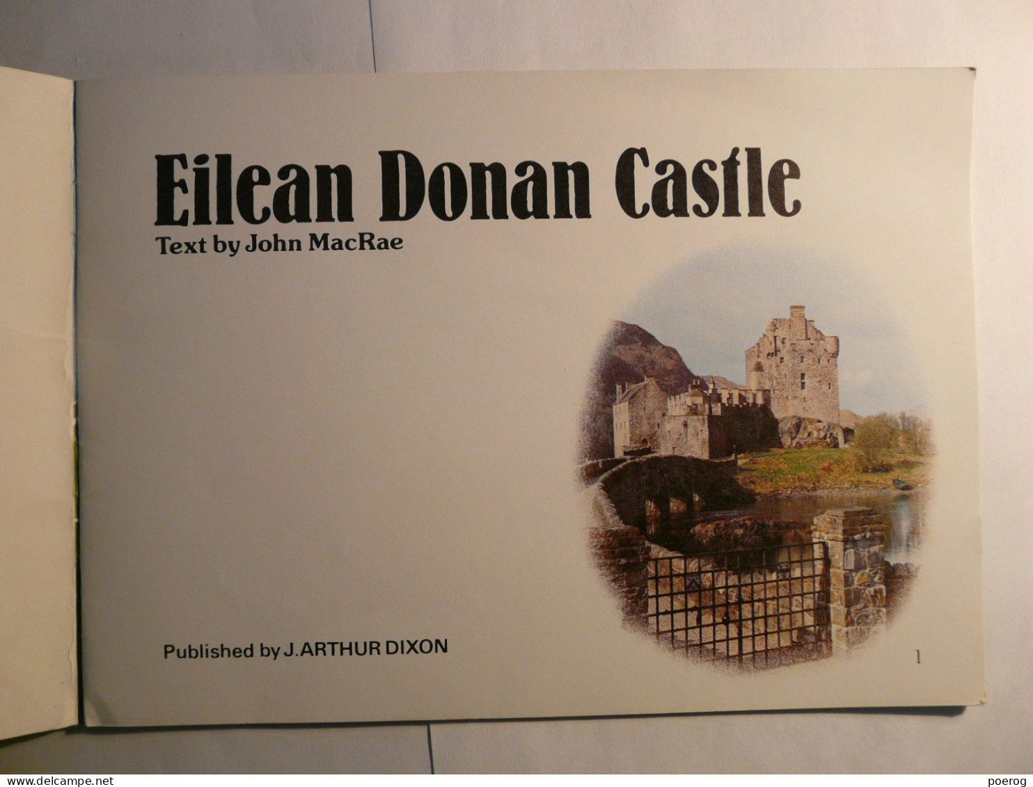 EILEAN DONAN CASTLES - NEAR DORNIE ROSS SHIRE - JOHN MACRAE - J. ARTHUR DIXON - 1978 - Monographie - Kultur