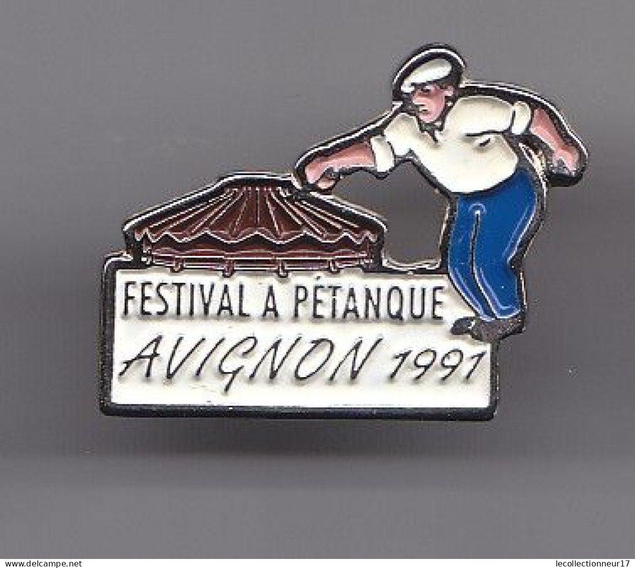 Pin's Festival à Pétanque Avignon 1992 Joueur De Boules  Bouliste Réf 5514 - Boule/Pétanque