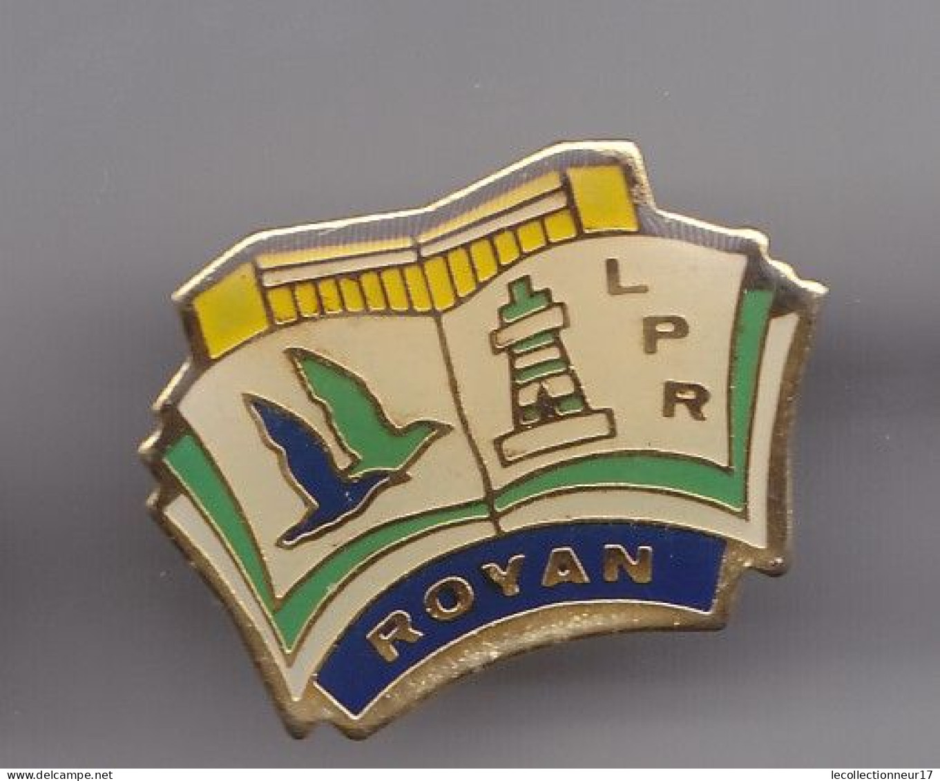 Pin's LPR Royan En Charente Maritime Dpt 17 Mouettes Phare  Réf 3407 - Villes