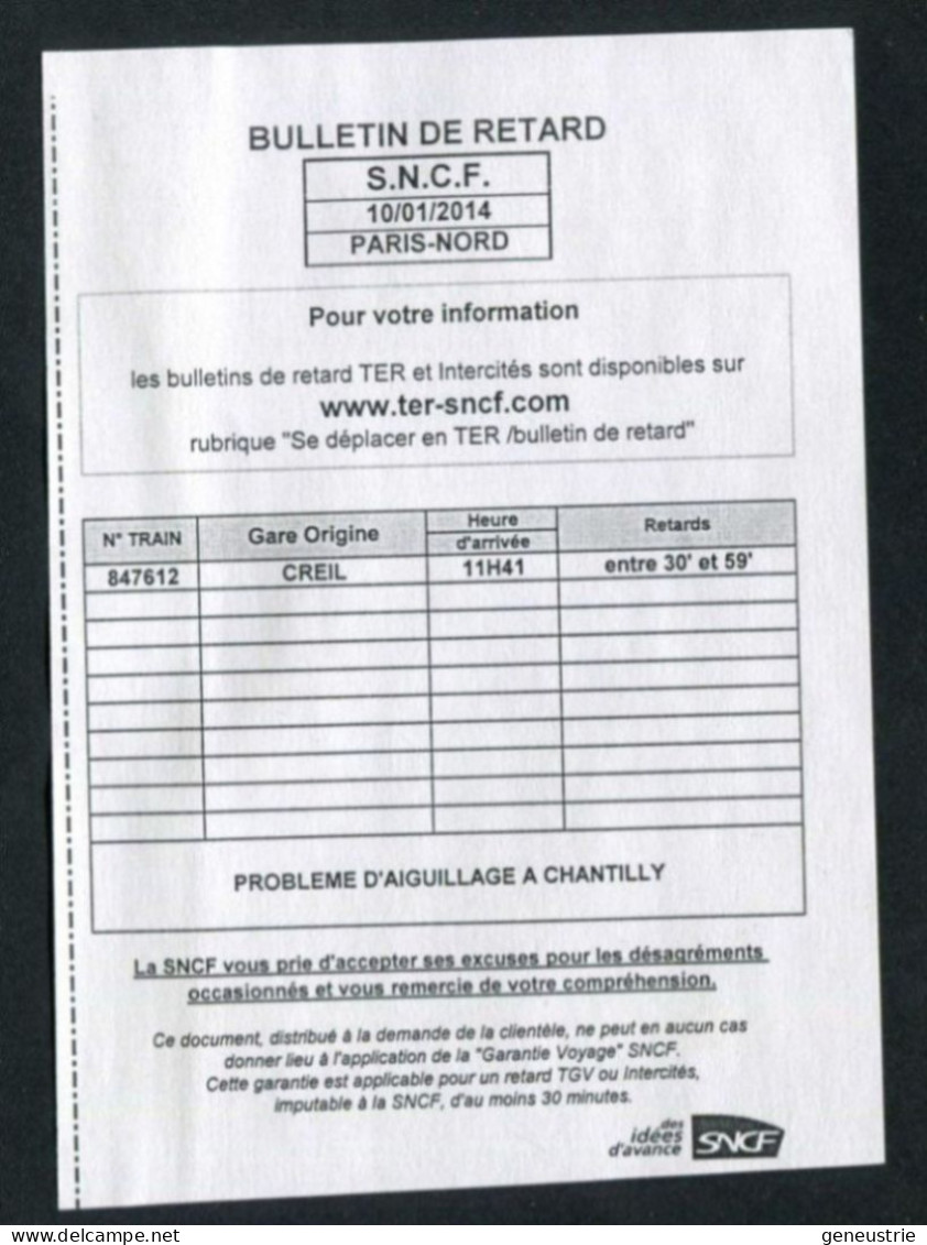 "Bulletin De Retard SNCF 2014" Gare De Creil (problème D'aiguillage à Chantilly) Région Paris-Nord - Andere & Zonder Classificatie