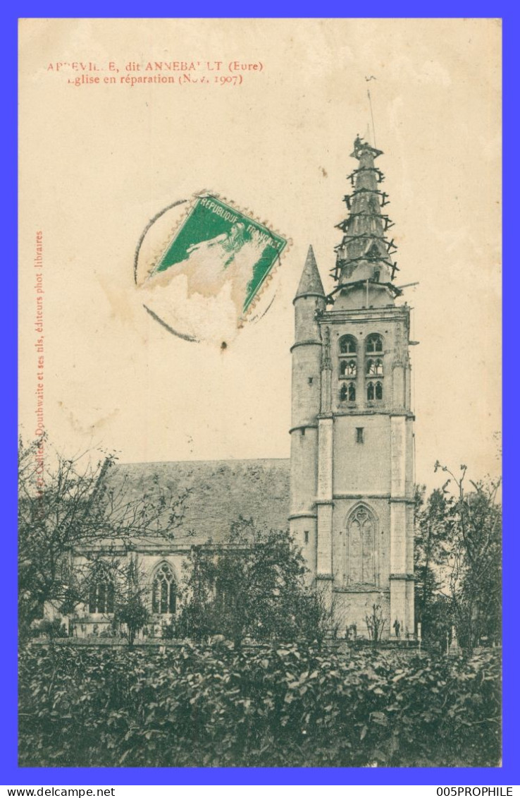 * APPEVILLE DIT ANNEBAULT * EGLISE EN REPARATION - NOV. 1907 - CIRCULEE EN 1912 - Other & Unclassified