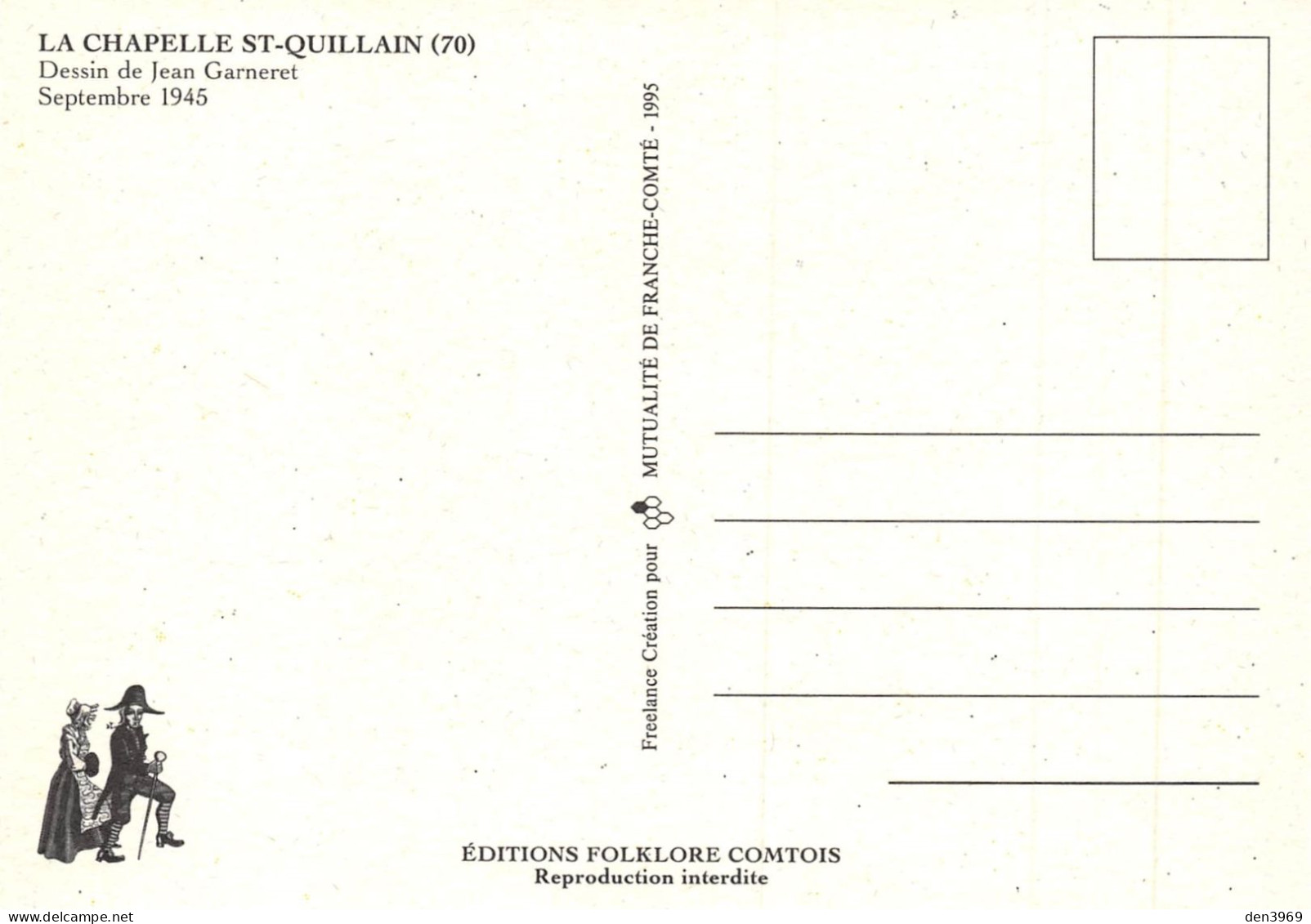 La CHAPELLE-SAINT-QUILLAIN (Haute-Saône) - Dessin De Jean Garneret, Septembre 1945 - Ed Folklore Comtois, 1995 (2 Scans) - Other & Unclassified