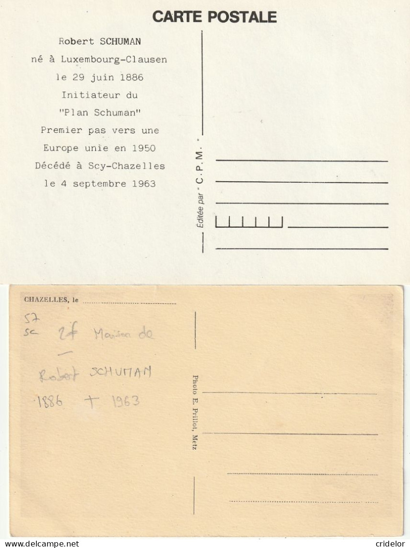 57 - SCY-CHAZELLES - 2 CARTES - DONT MAISON DE ROBERT SCHUMAN - ET CARTE DU CENTENAIRE DE SA NAISSANCE - 2 CARTES - Andere & Zonder Classificatie