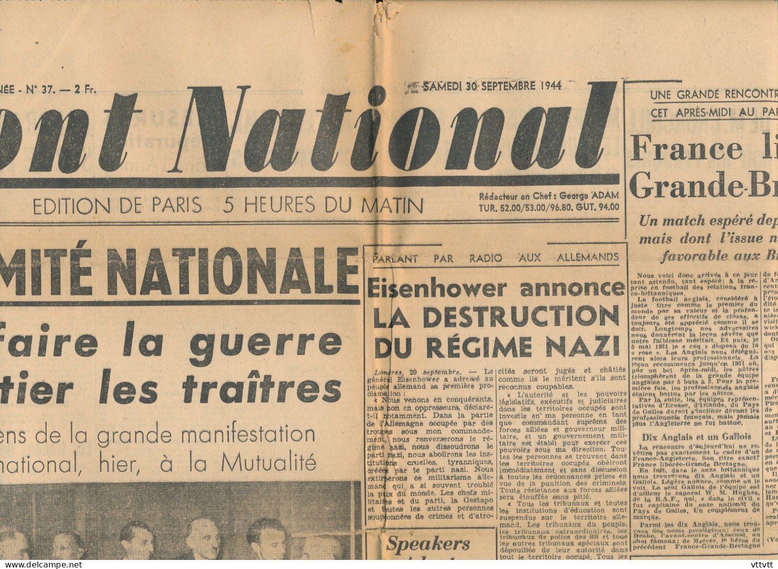 FRONT NATIONAL Samedi 30 Septembre 1944, N° 37, Unanimité Nationale, Mutualité, Siegfried, Vélodrome D'Hiver, Eisenhower - General Issues