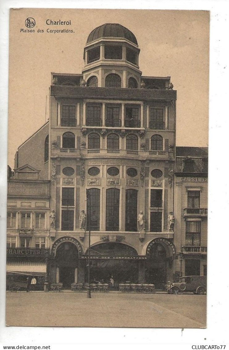 Charleroi (Belgique, Hainaut) : La Maison Des Corporations Env 1920 (animé) PF - Charleroi