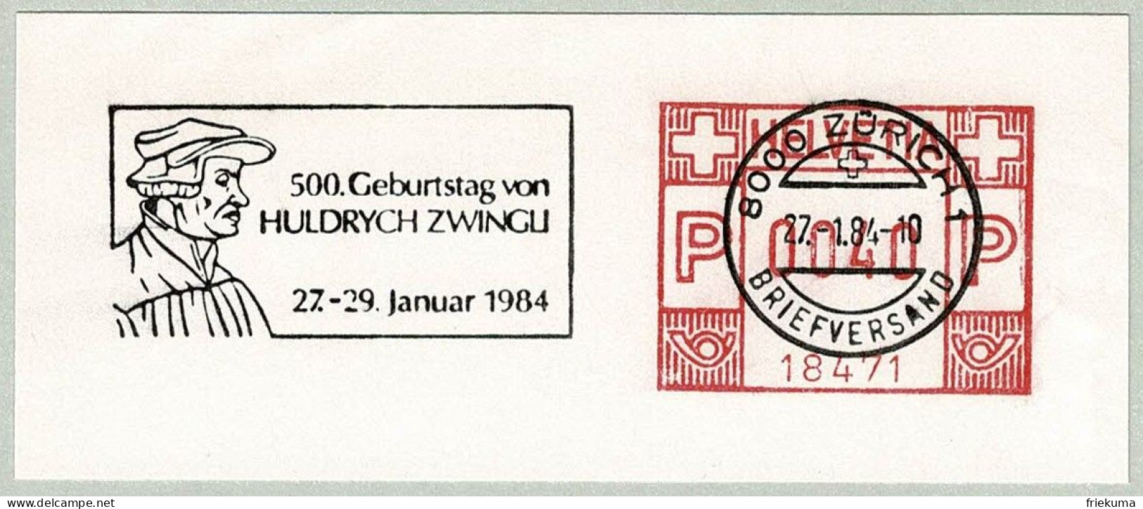 Schweiz / Helvetia 1984, Flaggenstempel Huldrych Zwingli Zürich, Theologe, Reformator, Reformation  - Théologiens