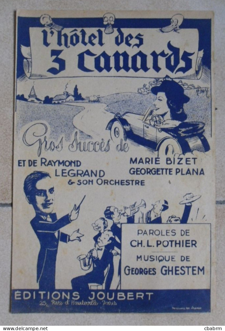 PARTITION L'HOTEL DES 3 CANARDS RAYMOND LEGRAND GEORGETTE PLANA En 1941 - Partituras