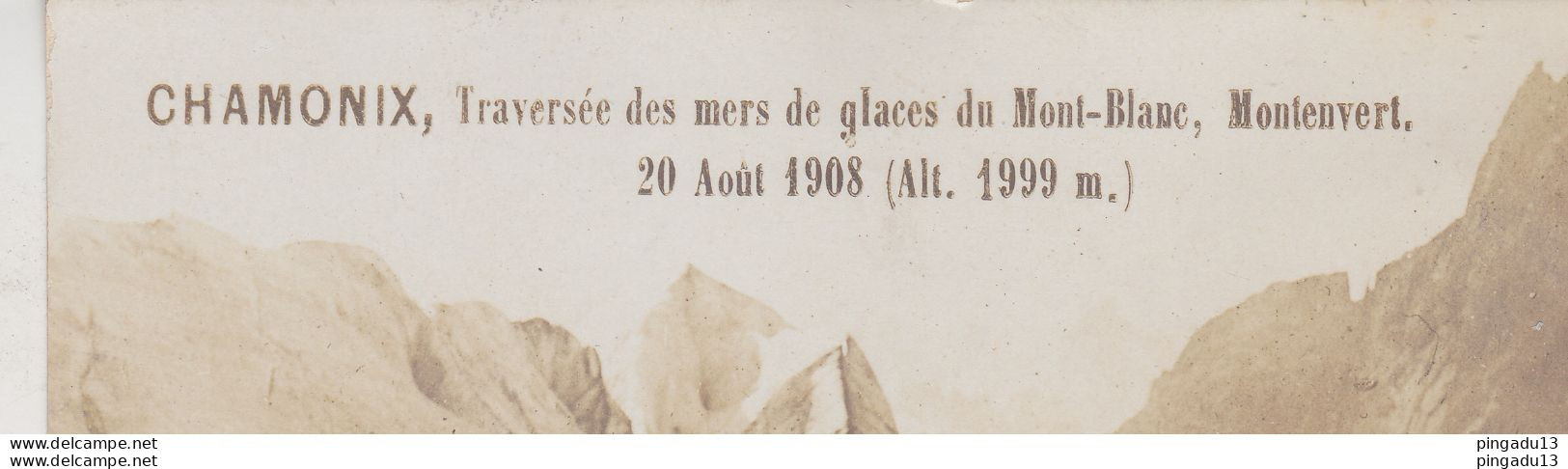 Fixe Chamonix Carte Photo Légendée Traversée Des Mers De Glaces Du Mont-Blanc Montenvert 20 Août 1908 Rare ?? - Chamonix-Mont-Blanc