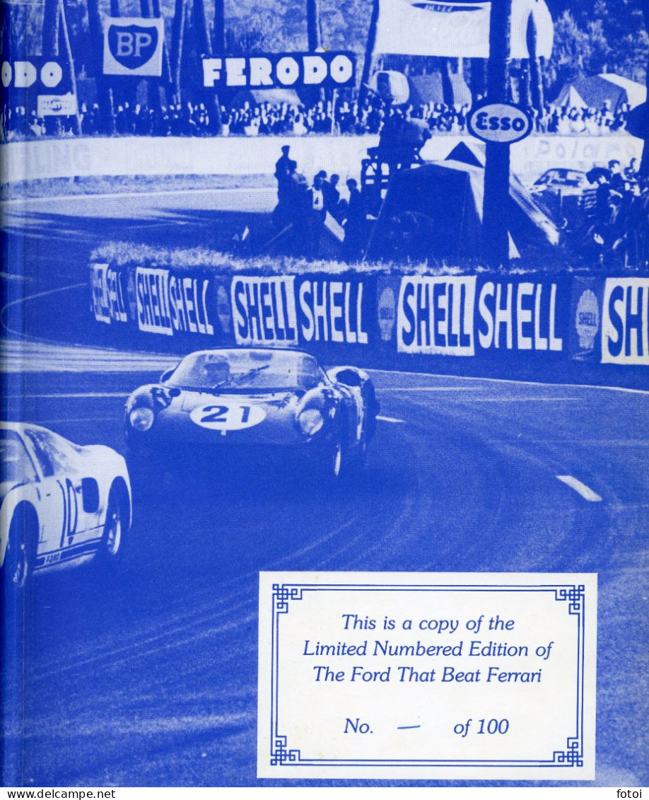 Signed The Ford That Beat Ferrari Racing History of GT40 Limited Edition Nº 0 Book