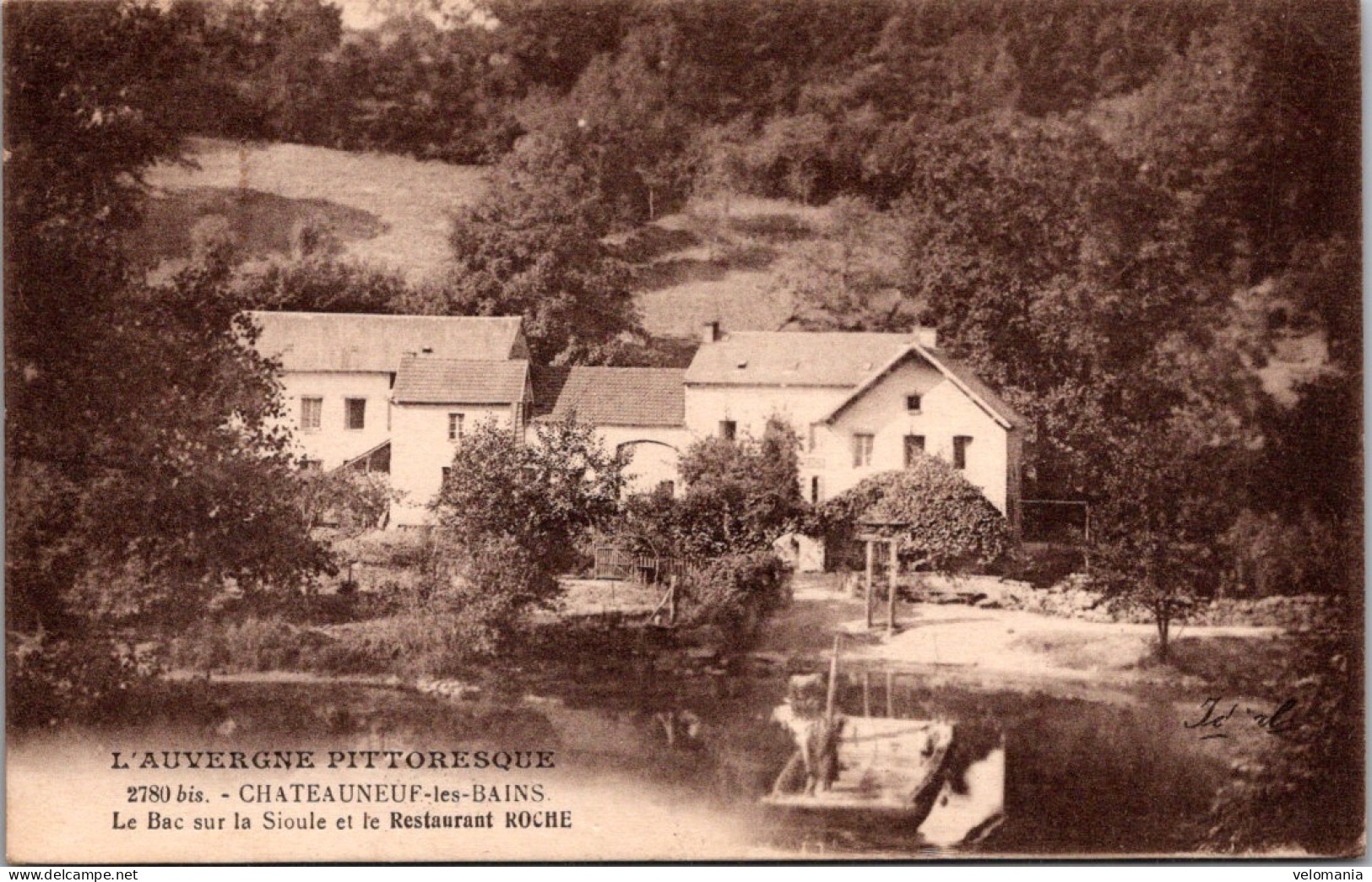 20690 Cpa 63 Chateauneuf Les Bains - Le Bac Sur La Sioule Et Le Restaurant Roche - Autres & Non Classés