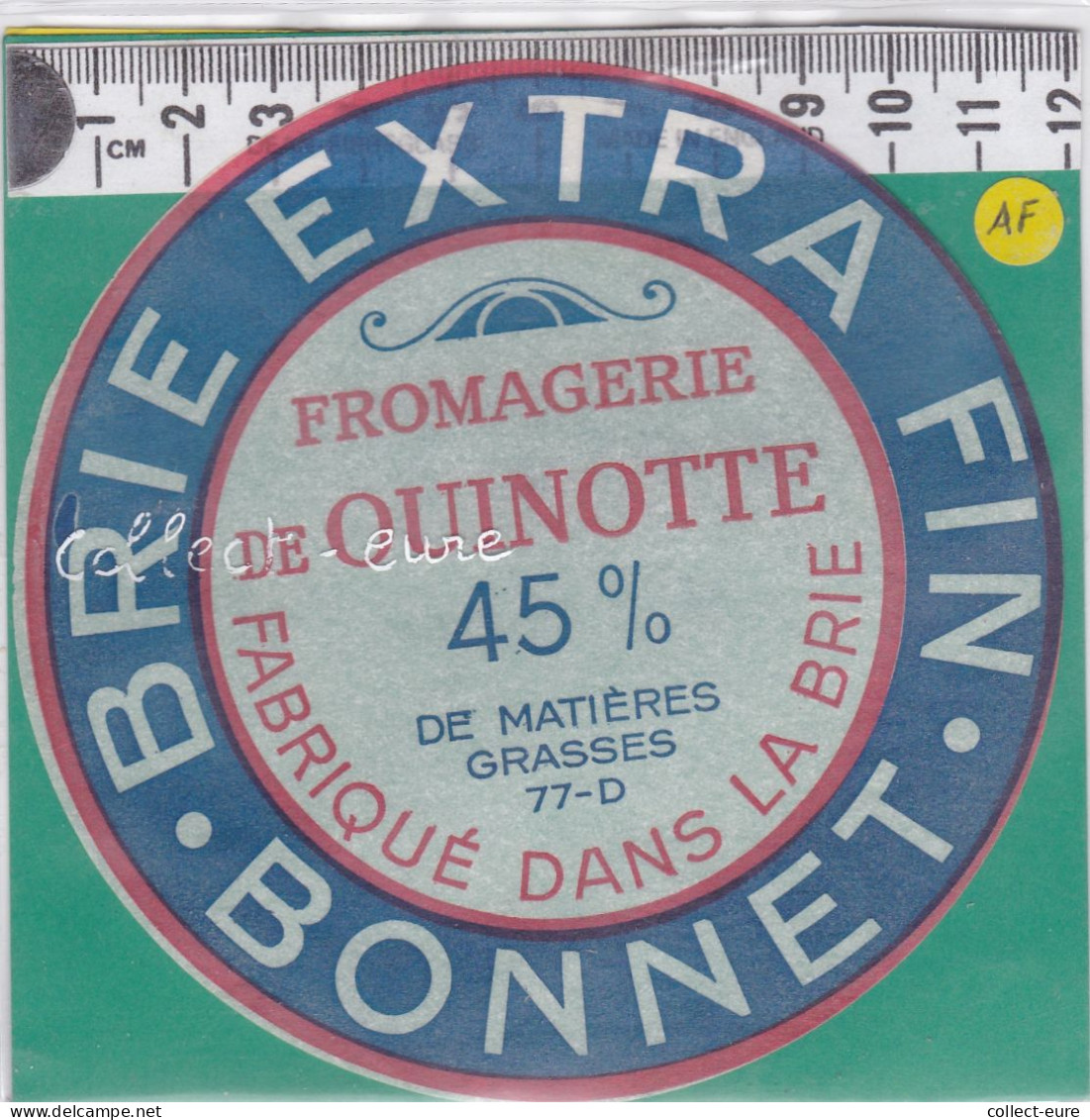 C1310  FROMAGE BRIE OUINOTTE GRISY SUR SEINE SEINE ET MARNE 45 % - Käse