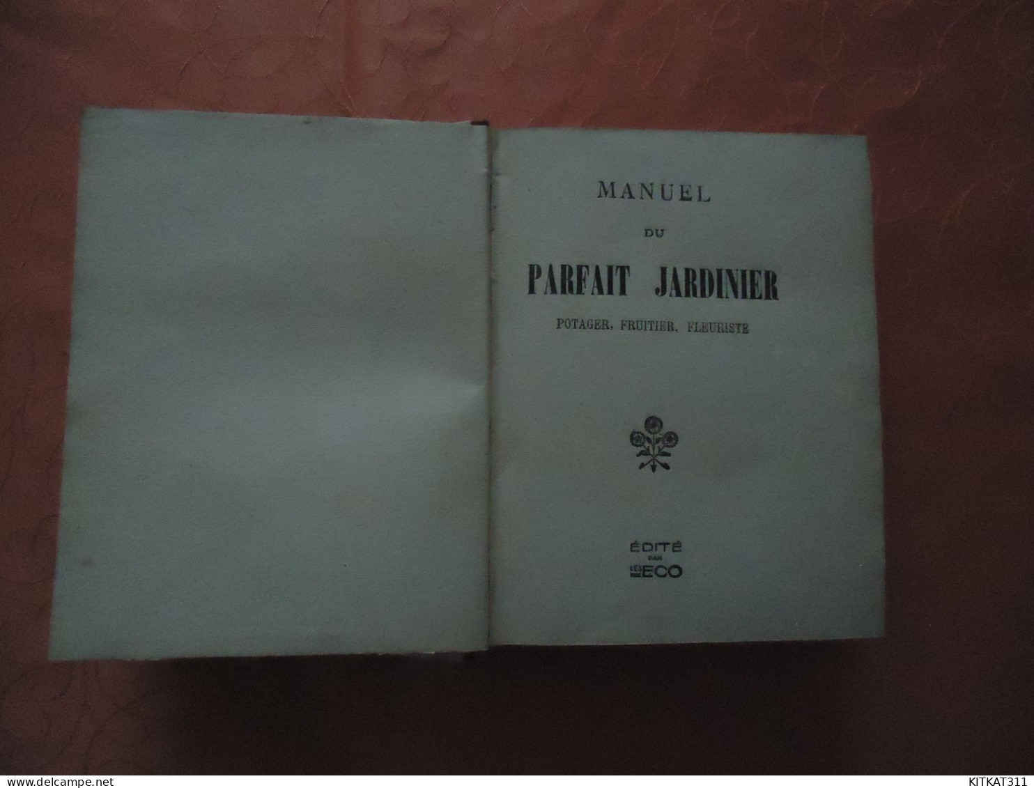 MANUEL DU PARFAIT JARDINIER-1931-EDITEUR LES ECO-CLERICE - 1901-1940