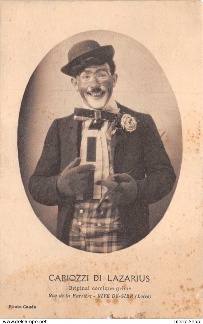 42 / CARIOZZI DI LAZARIUS Original Comique Grime Photo Cauda Rue De La Barrière - RIVE DE-GIER (Loire) # Cirque # Clown - Rive De Gier