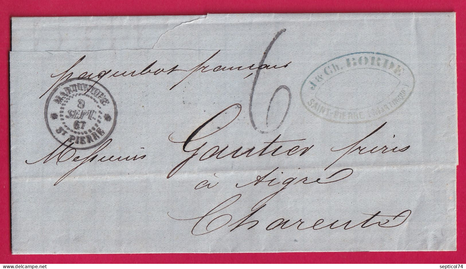 CAD ST PIERRE MARTINIQUE 1867 TAXE 6 TAMPON VOIE FRANCAISE POUR AIGRE CHARENTE LETTRE - 1849-1876: Période Classique