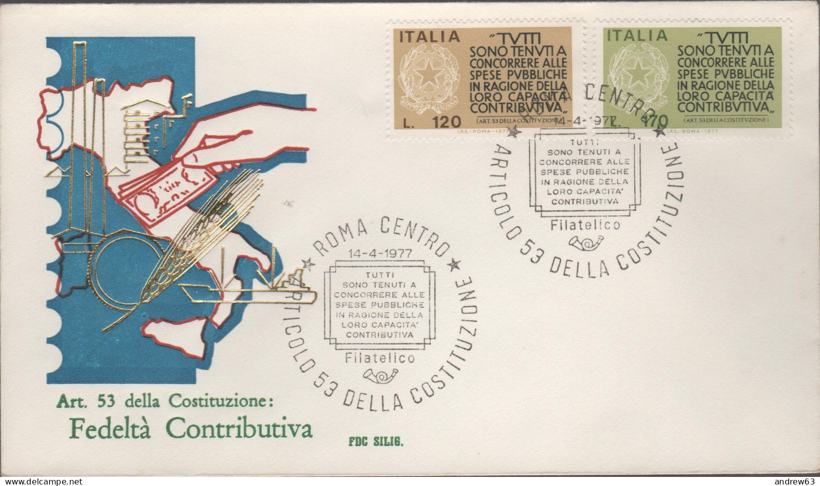 ITALIA - ITALIE - ITALY - 1977 - Propaganda Per La Fedeltà Contributiva - FDC Silig - FDC