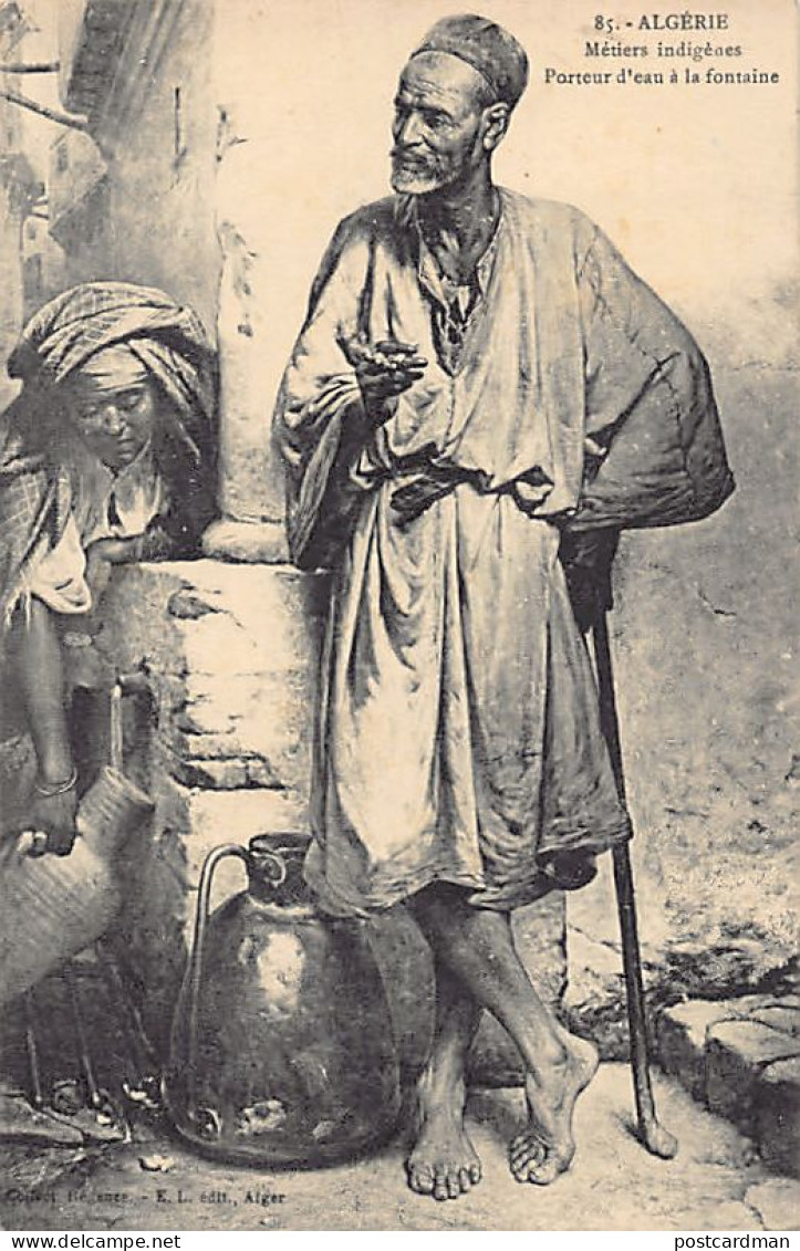 Algérie - Métiers Indigènes - Porteur D'eau à La Fontaine - Ed. E. L. - Collection Régence - Professioni