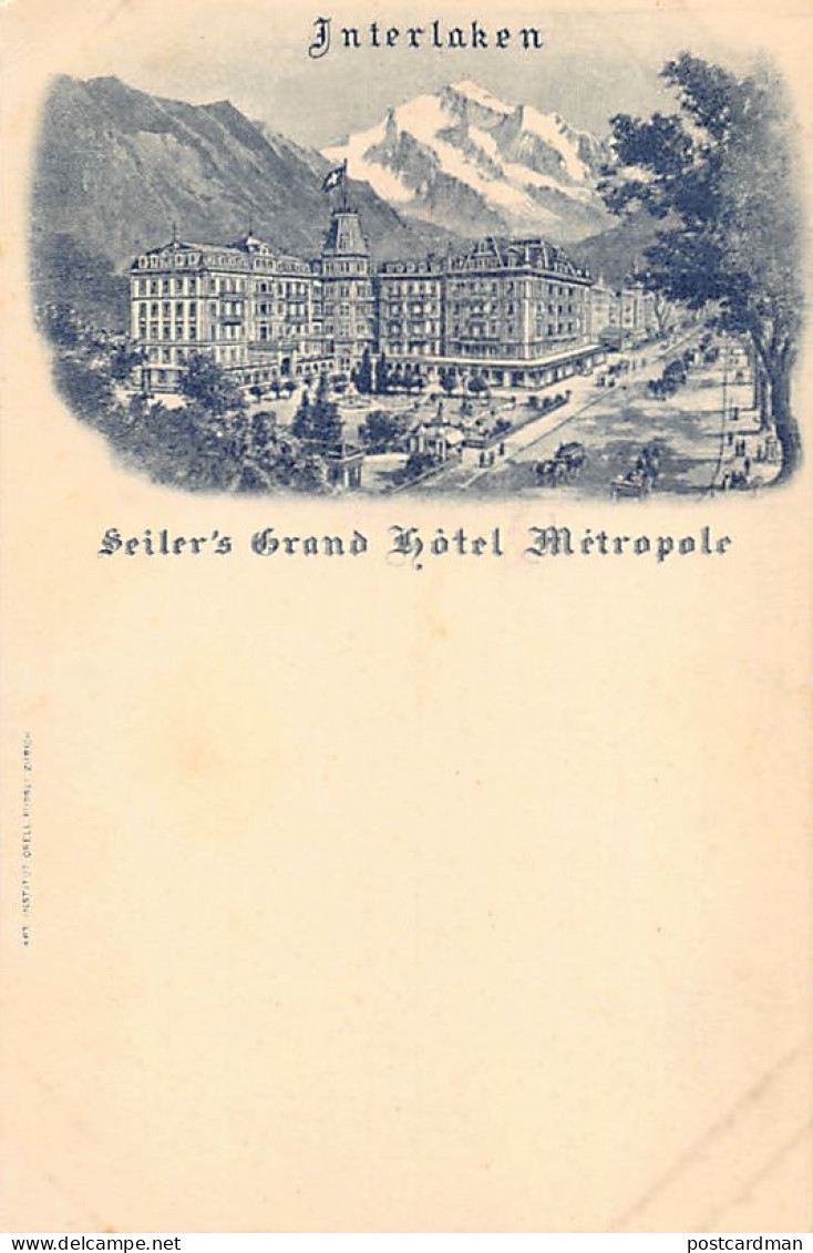 INTERLAKEN (BE) Seiler's Grand Hôtel Métropole - Verlag Orell Füssli  - Interlaken