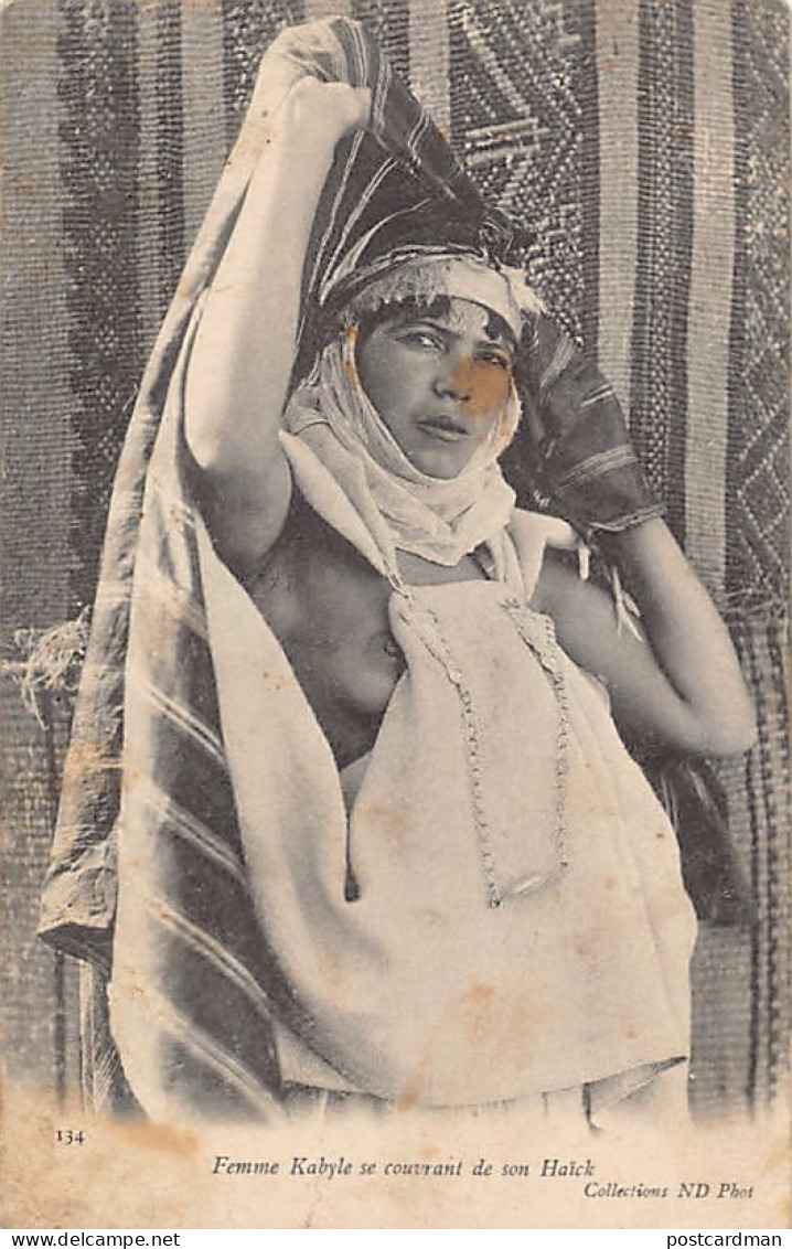 Kabylie - Femme Kabyle Se Couvrant De Son Haïck - Ed. ND Phot.134 - Frauen