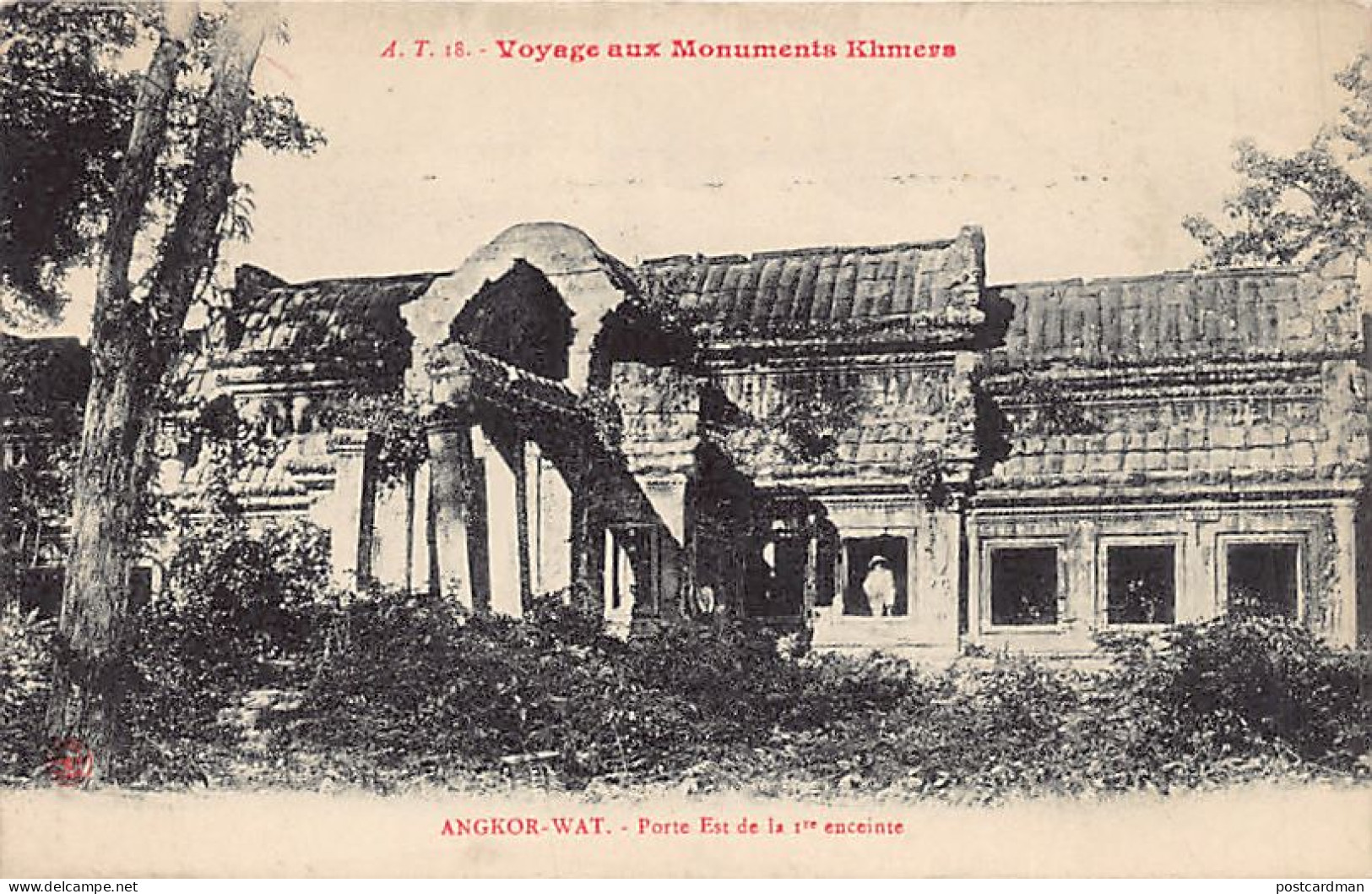 Cambodge - Voyage Aux Monuments Khmers - ANGKOR VAT - Porte Est - Ed. A. T. 18 - Cambodia