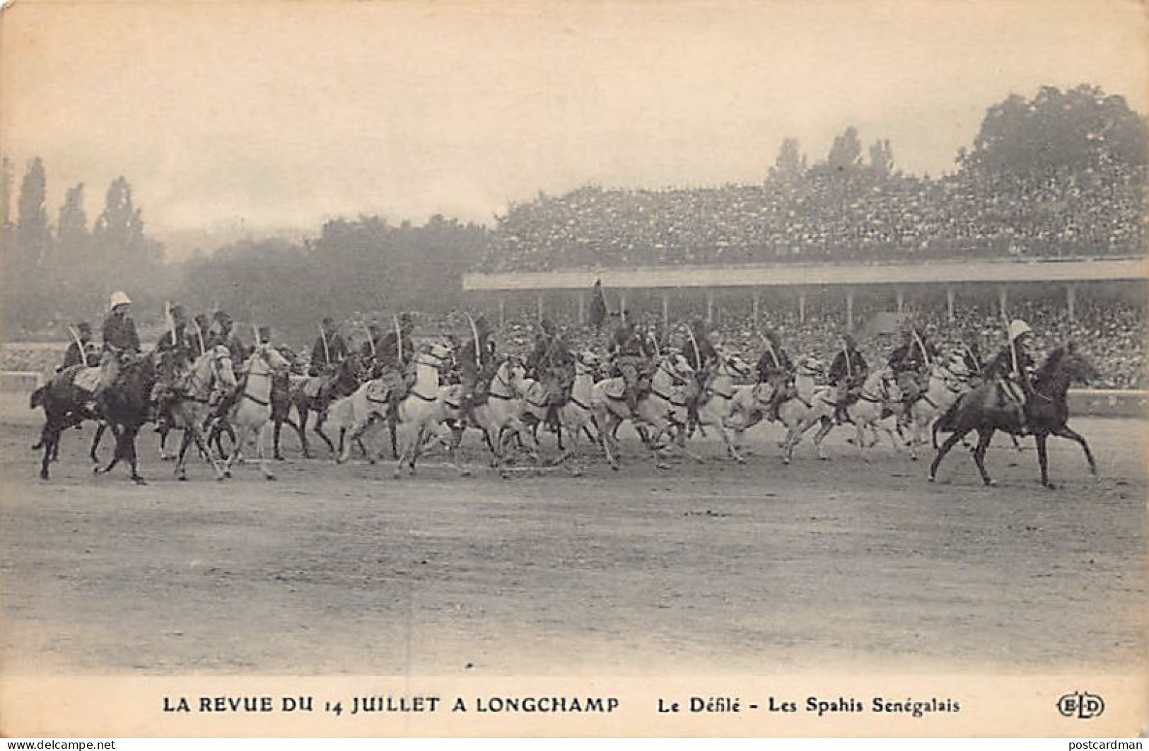 Sénégal - Les Spahis Sénégalais Défilent Le 14 Juillet à Longchamps Près De Paris - Ed. E. Le Deley E.L.D. - Sénégal