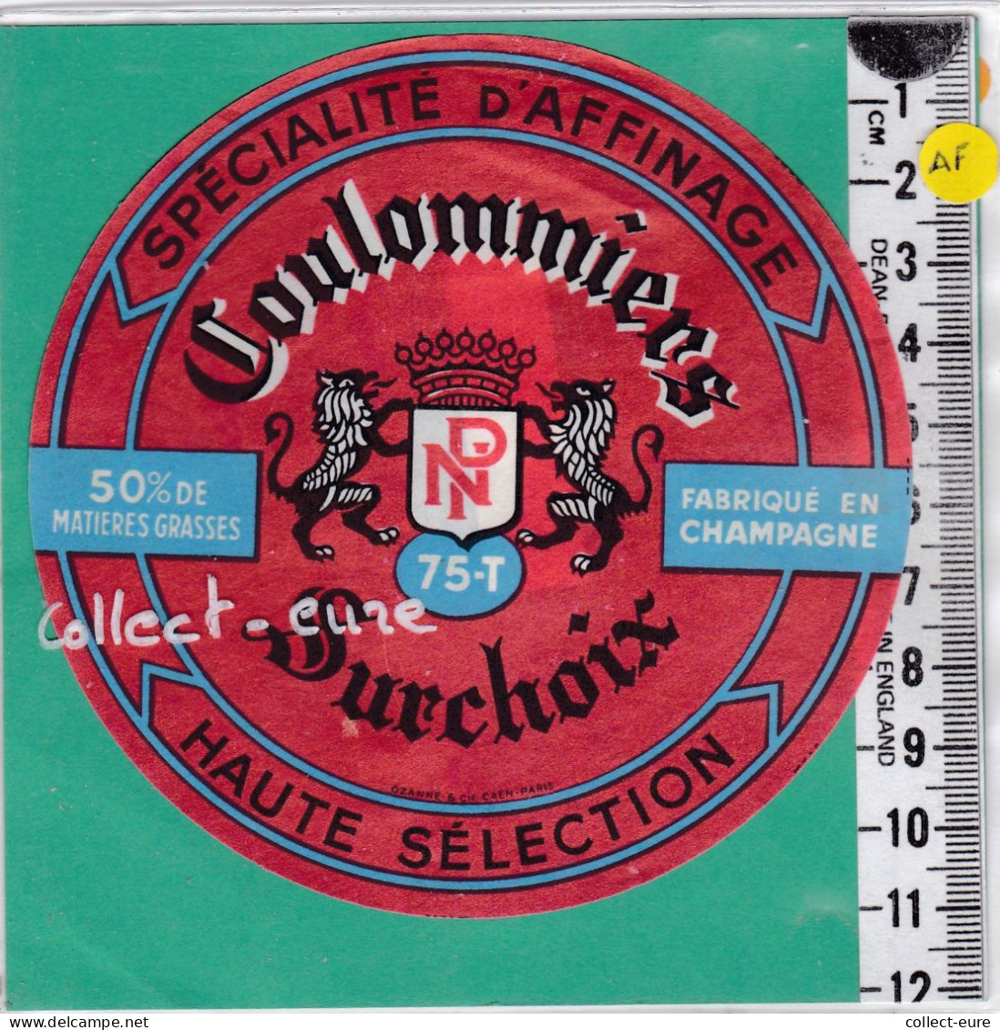 C1319  FROMAGE COULOMMIERS SURCHOIX SAINT OUEN SEINE SAINT DENIS - Kaas