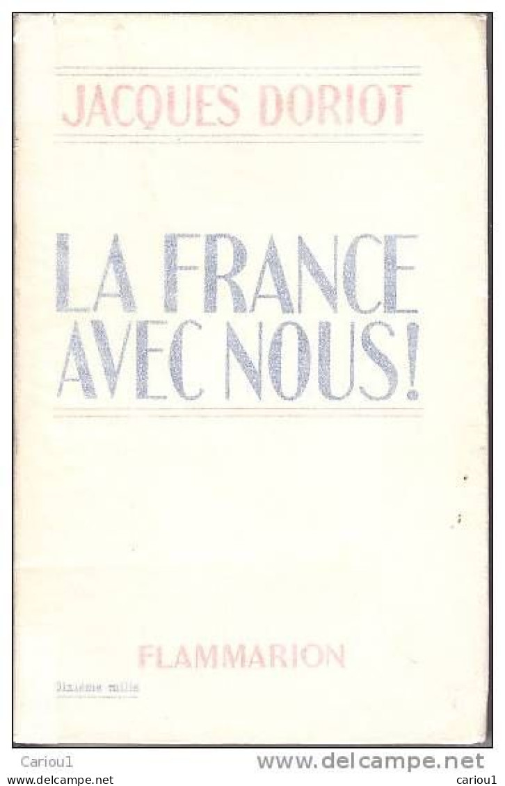 C1 Jacques DORIOT La France Avec Nous !  1937 EPUISE Port Inclus France - 1901-1940
