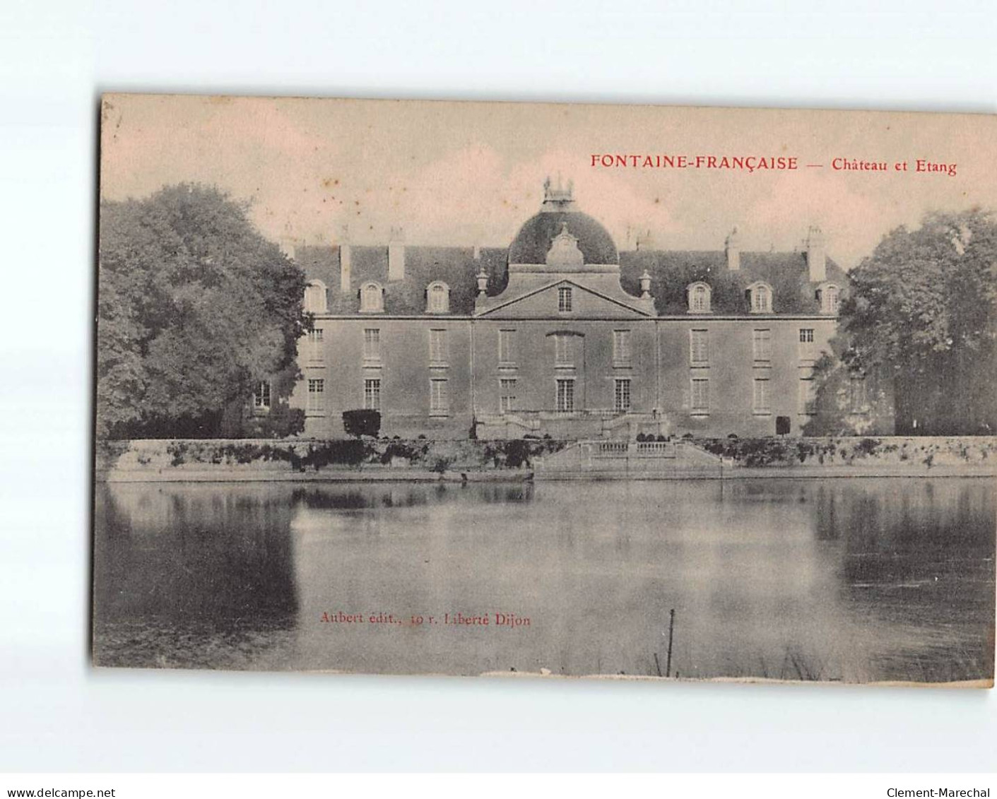 FONTAINE FRANCAISE : Château Et Etang - Très Bon état - Sonstige & Ohne Zuordnung