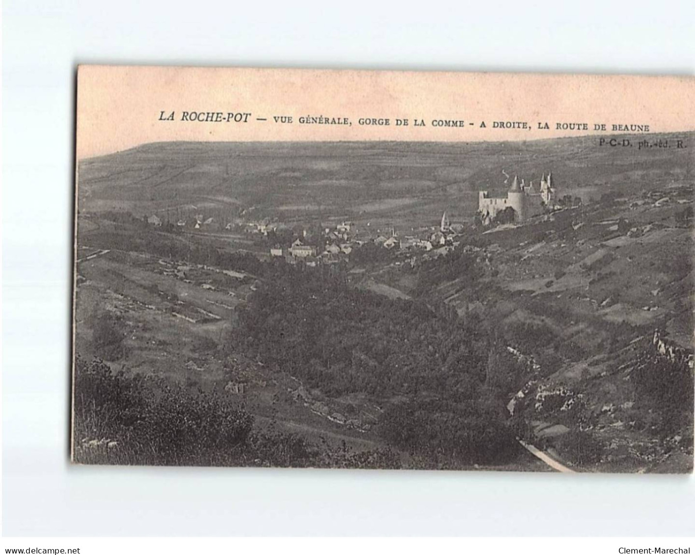 LA ROCHE POT : Vue Générale, Gorge De La Comme, à Droite, La Route De Beaune - Très Bon état - Andere & Zonder Classificatie