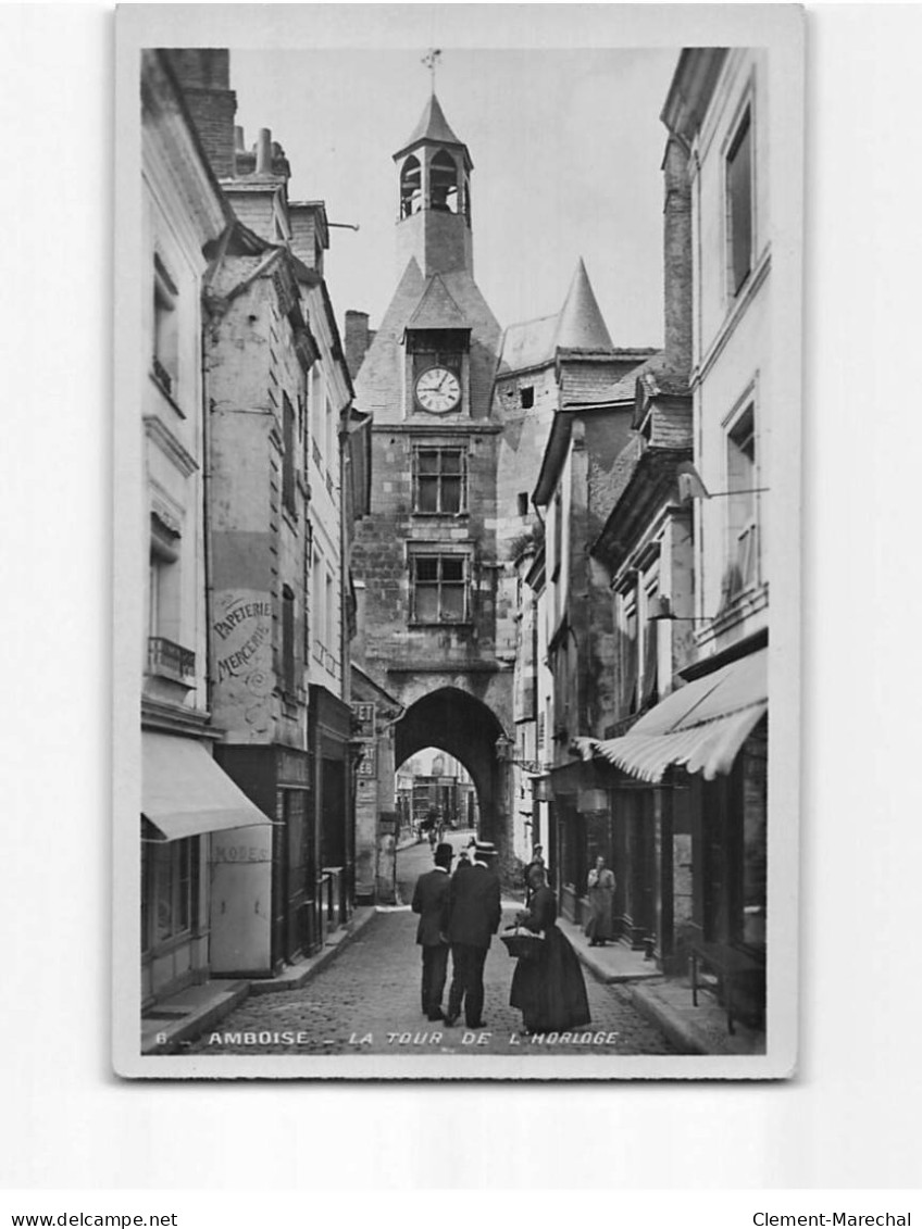 AMBOISE : La Tour De L'Horloge - Très Bon état - Amboise