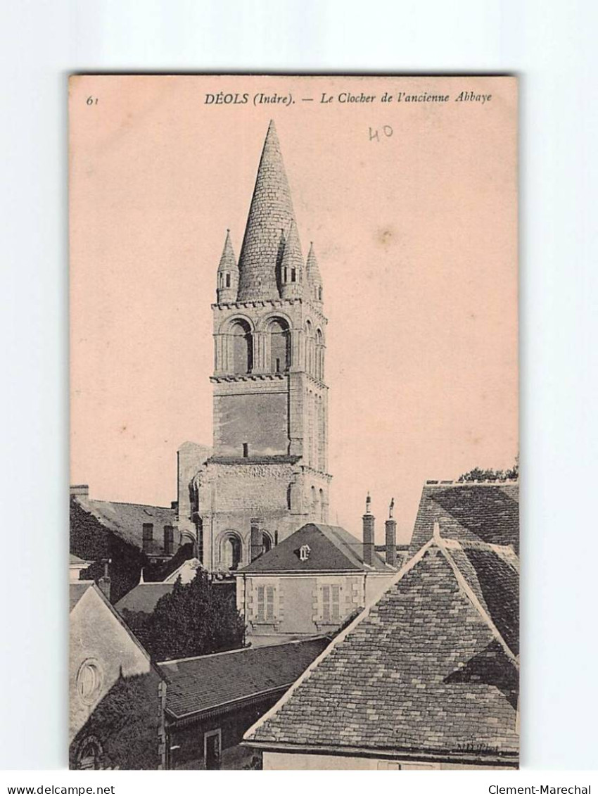 DEOLS CHATEAUROUX : Le Clocher De L'ancienne Abbaye - Très Bon état - Sonstige & Ohne Zuordnung