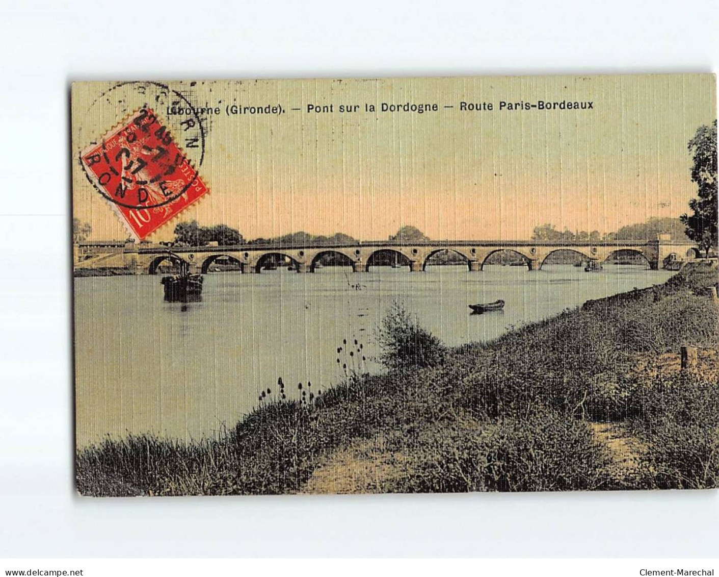 LIBOURNE : Pont Sur La Dordogne, Route Paris-Bordeaux - Très Bon état - Libourne