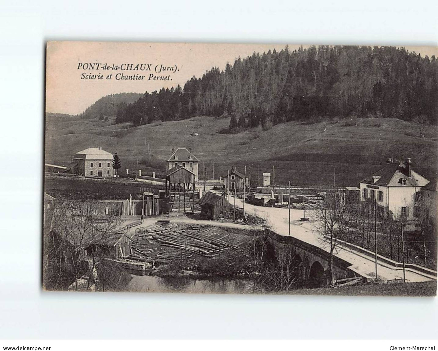 PONT DE LA CHAUX : Scierie Et Chantier Pernet - Très Bon état - Sonstige & Ohne Zuordnung