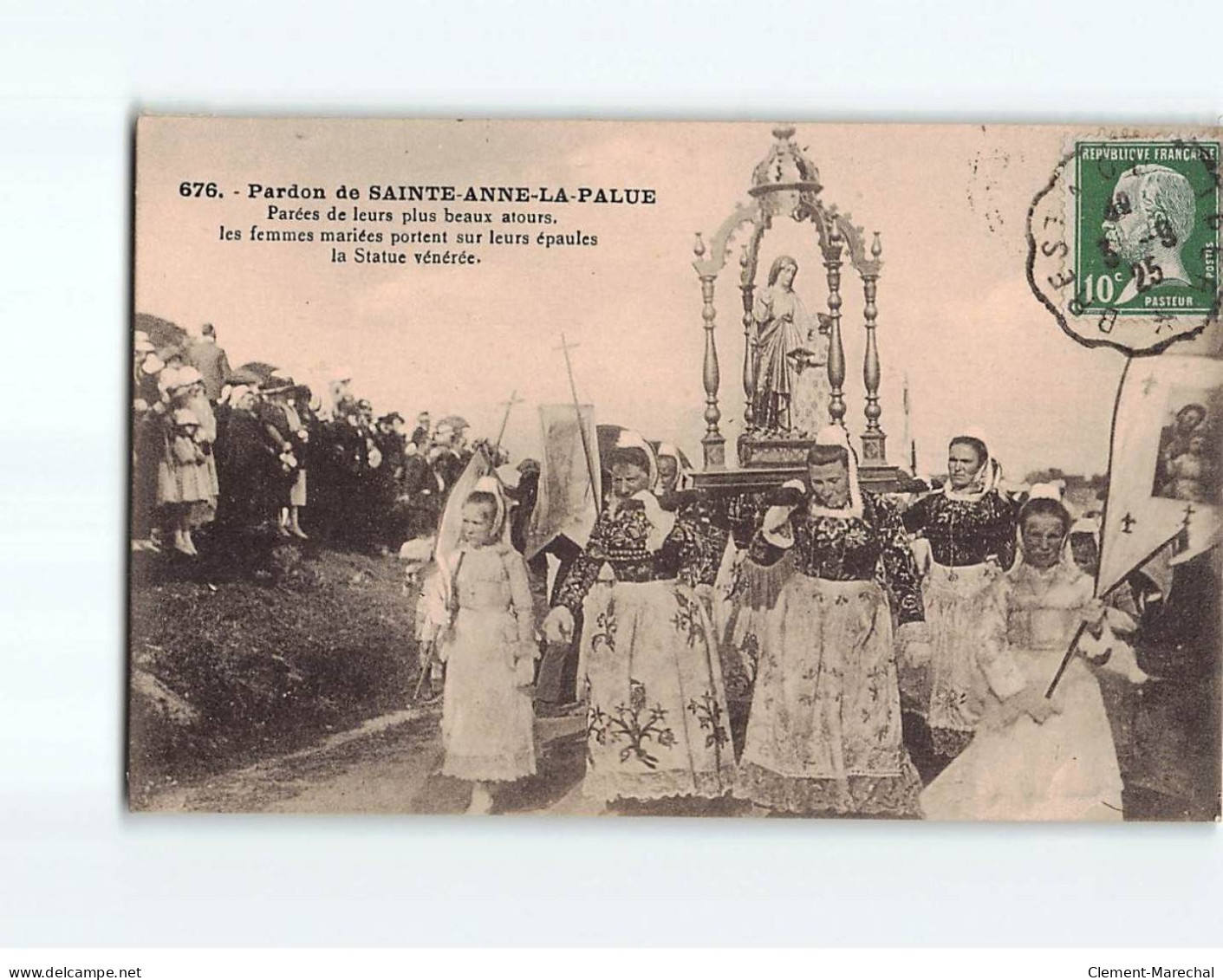 Pardon De Sainte-Anne-la-Palue, Parées De Leurs Plus Beaux Atours, Les Femmes Mariées Porte La Statue - état - Andere & Zonder Classificatie