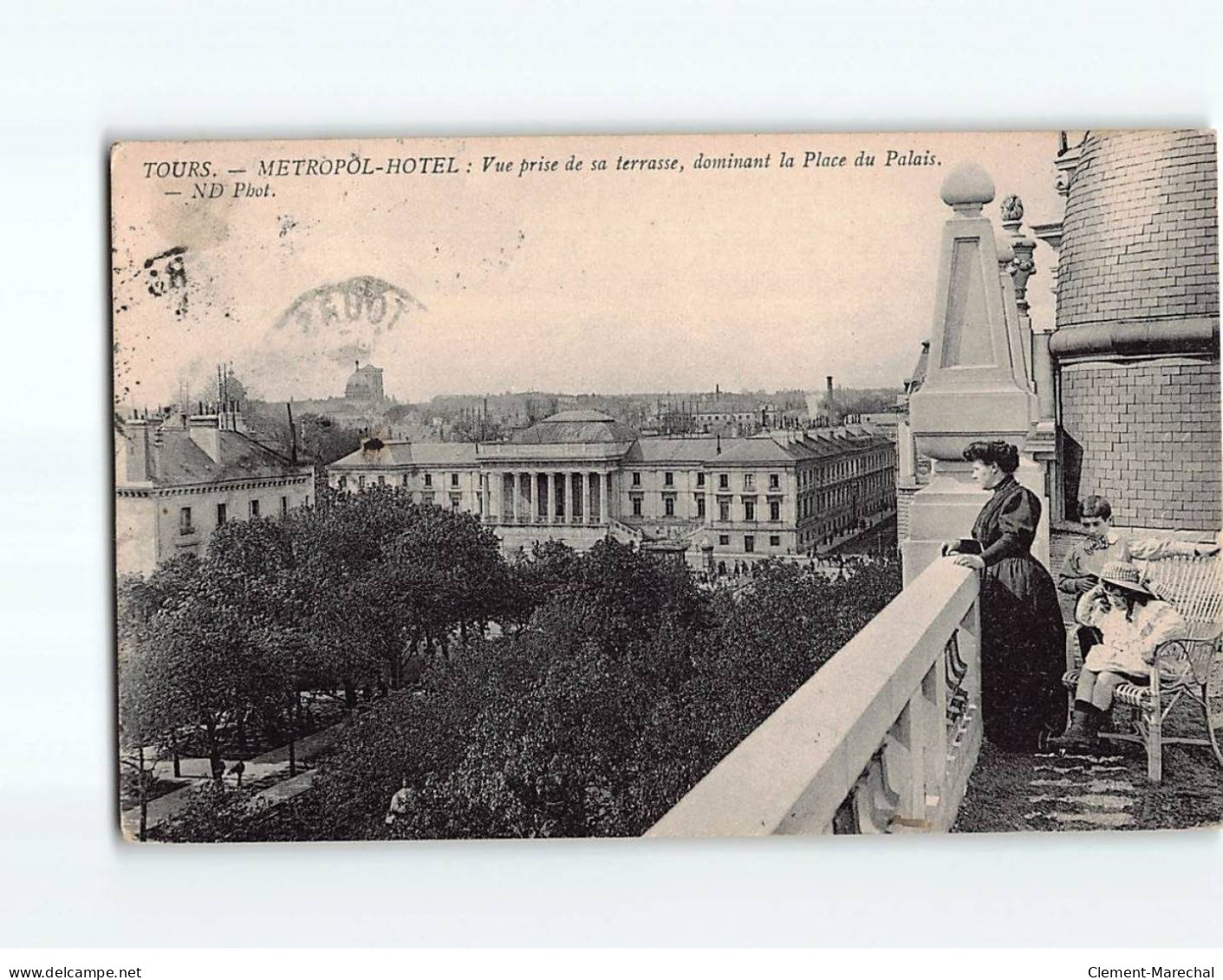 TOURS : Métropol-Hôtel, Vue Prise De Sa Terrasse, Dominant La Place Du Palais - état - Tours
