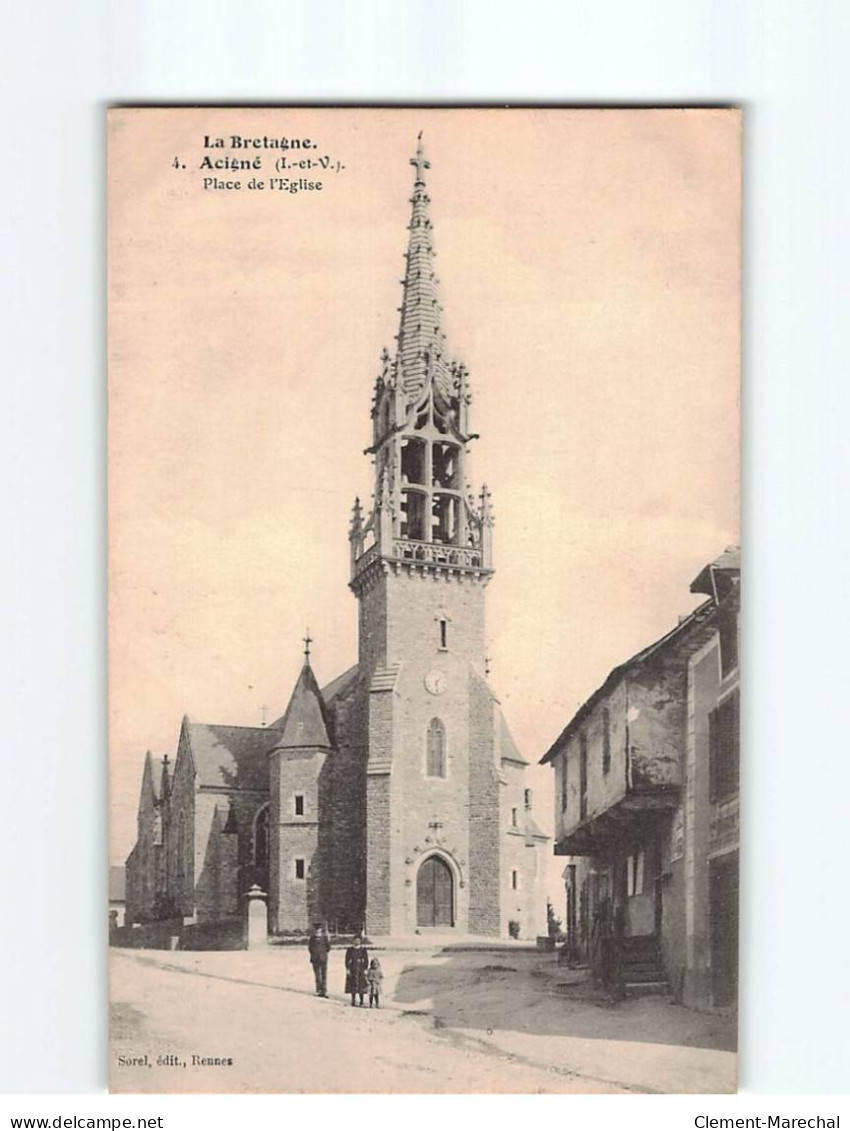 ACIGNE : Place De L'Eglise - Très Bon état - Autres & Non Classés