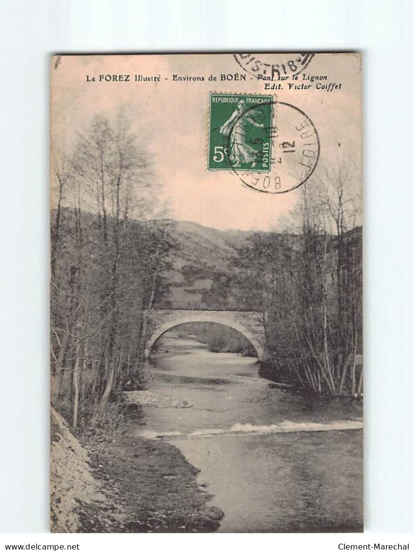 LE FOREZ : Pont Sur Le Lignon - état - Sonstige & Ohne Zuordnung