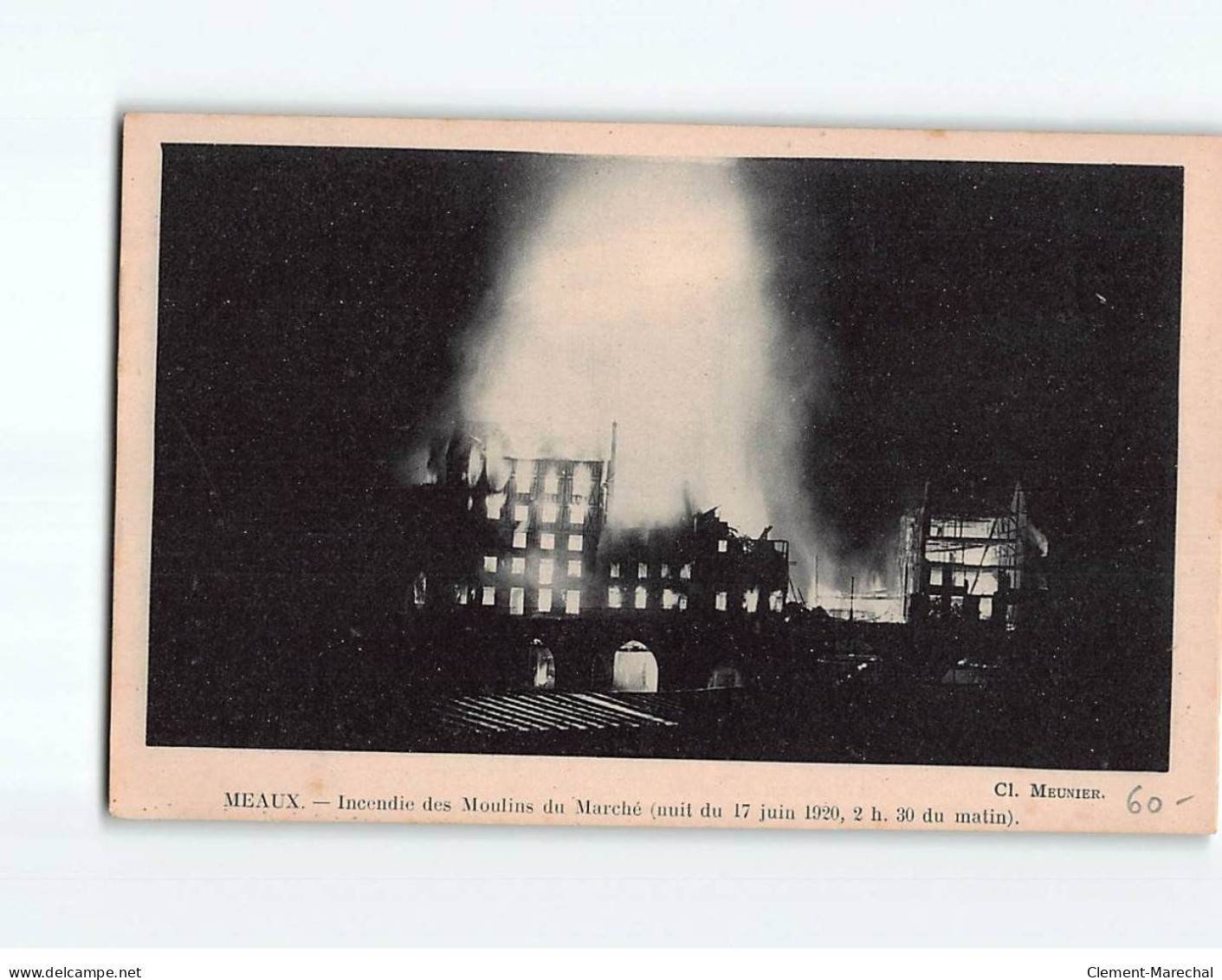 MEAUX : Incendie Des Moulins Du Marché, Nuit Du 17 Juin 1920 - Très Bon état - Meaux