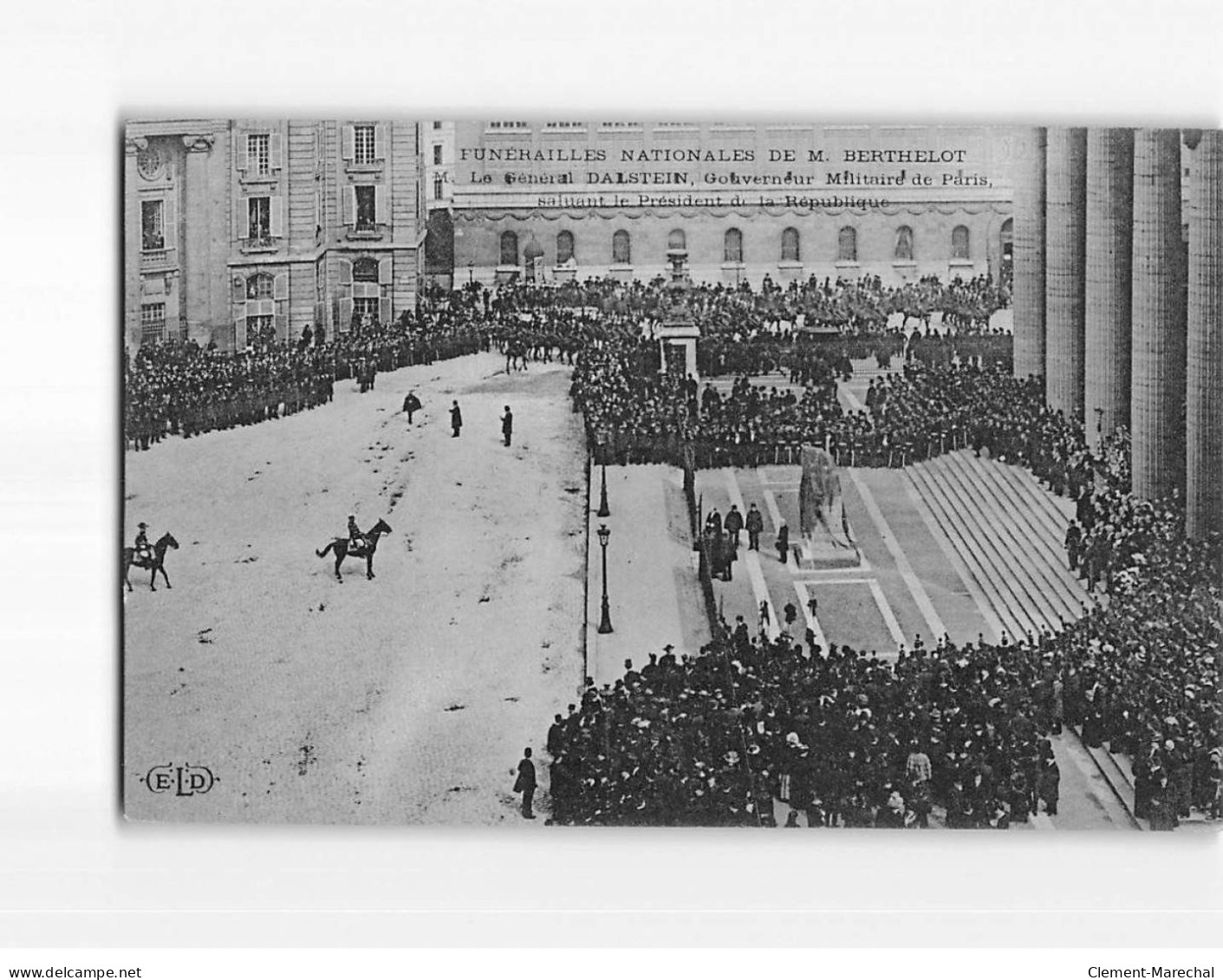 PARIS : Funérailles Nationales De M. Berthelot, Le Général Dalstein, Saluant Le Président - Très Bon état - Other & Unclassified