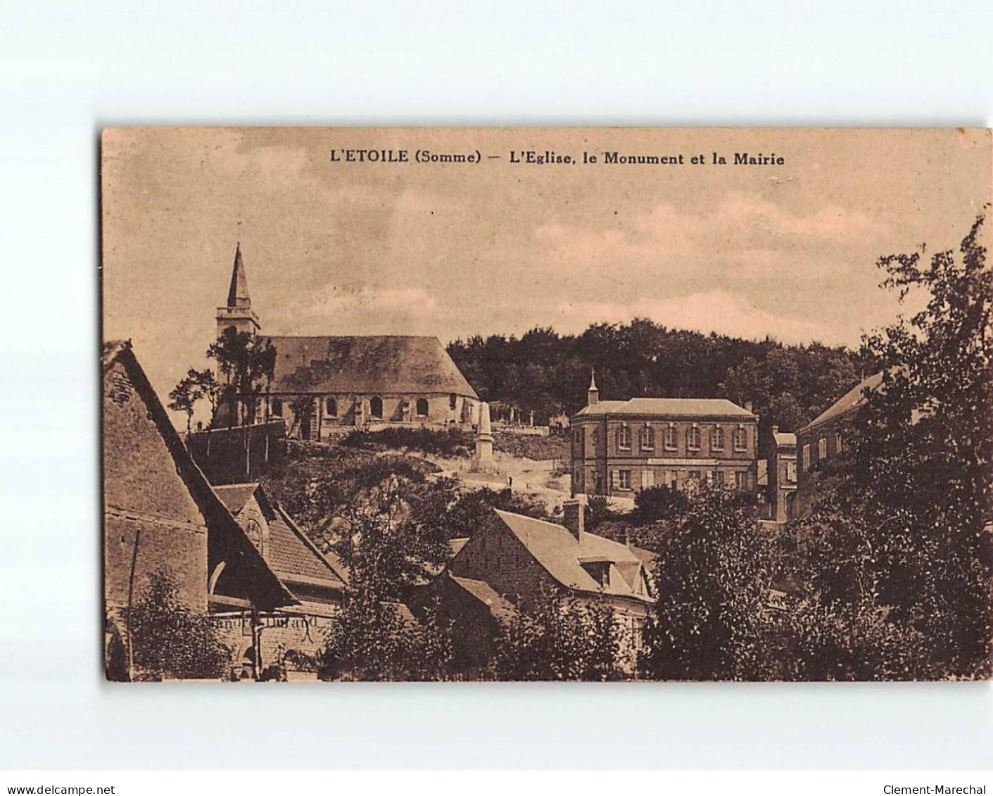 L'ETOILE : L'Eglise, Le Monument Et La Mairie - état - Autres & Non Classés