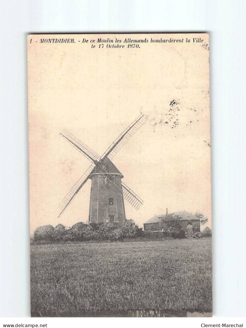 MONTDIDIER : Le Moulin D'où Les Allemands Bombardèrent La Ville En 1870 - Très Bon état - Montdidier