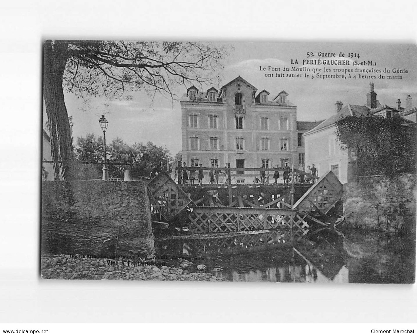 LA FERTE GAUCHER : Le Pont Du Moulin Que Les Troupes Françaises Du Génie Ont Fait Sauter - état - La Ferte Gaucher