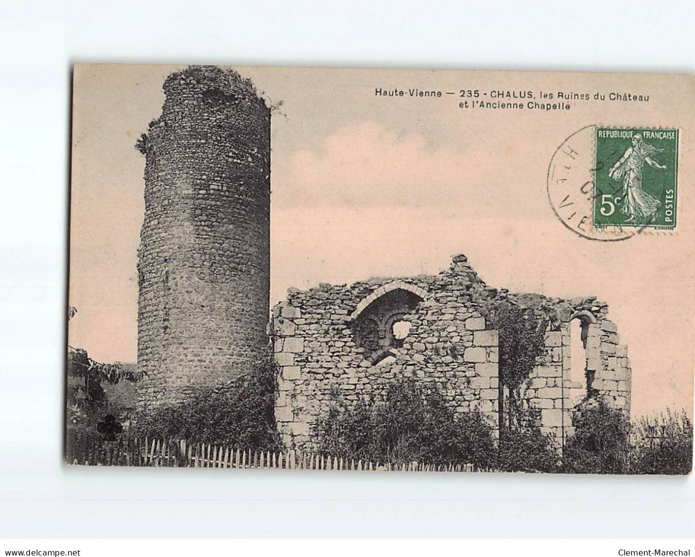 CHALUS : Les Ruines Du Château Et L'ancienne Chapelle - état - Chalus